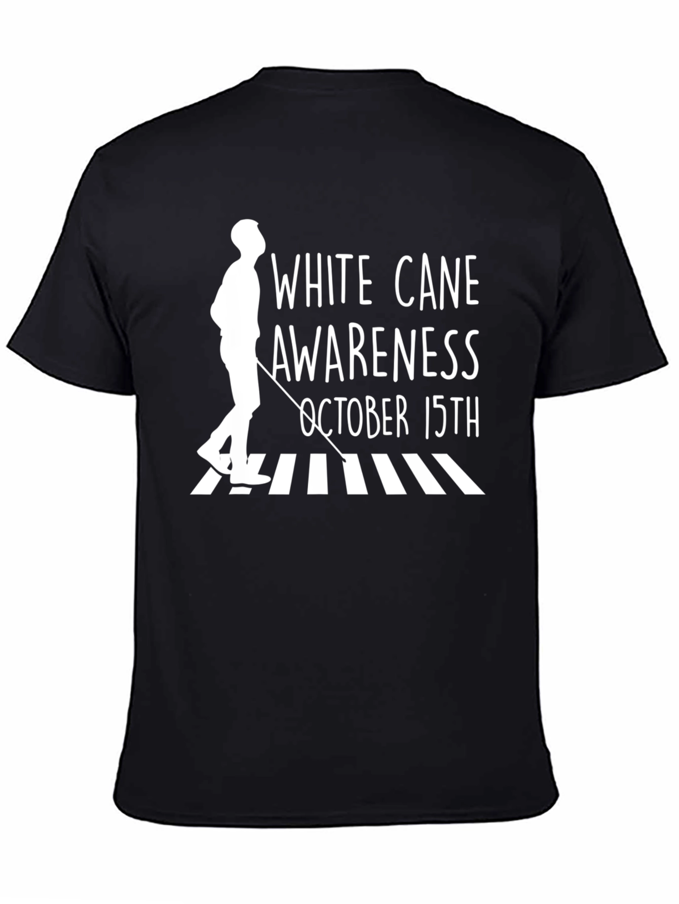 White Cane Awareness T-Shirt - October 15th