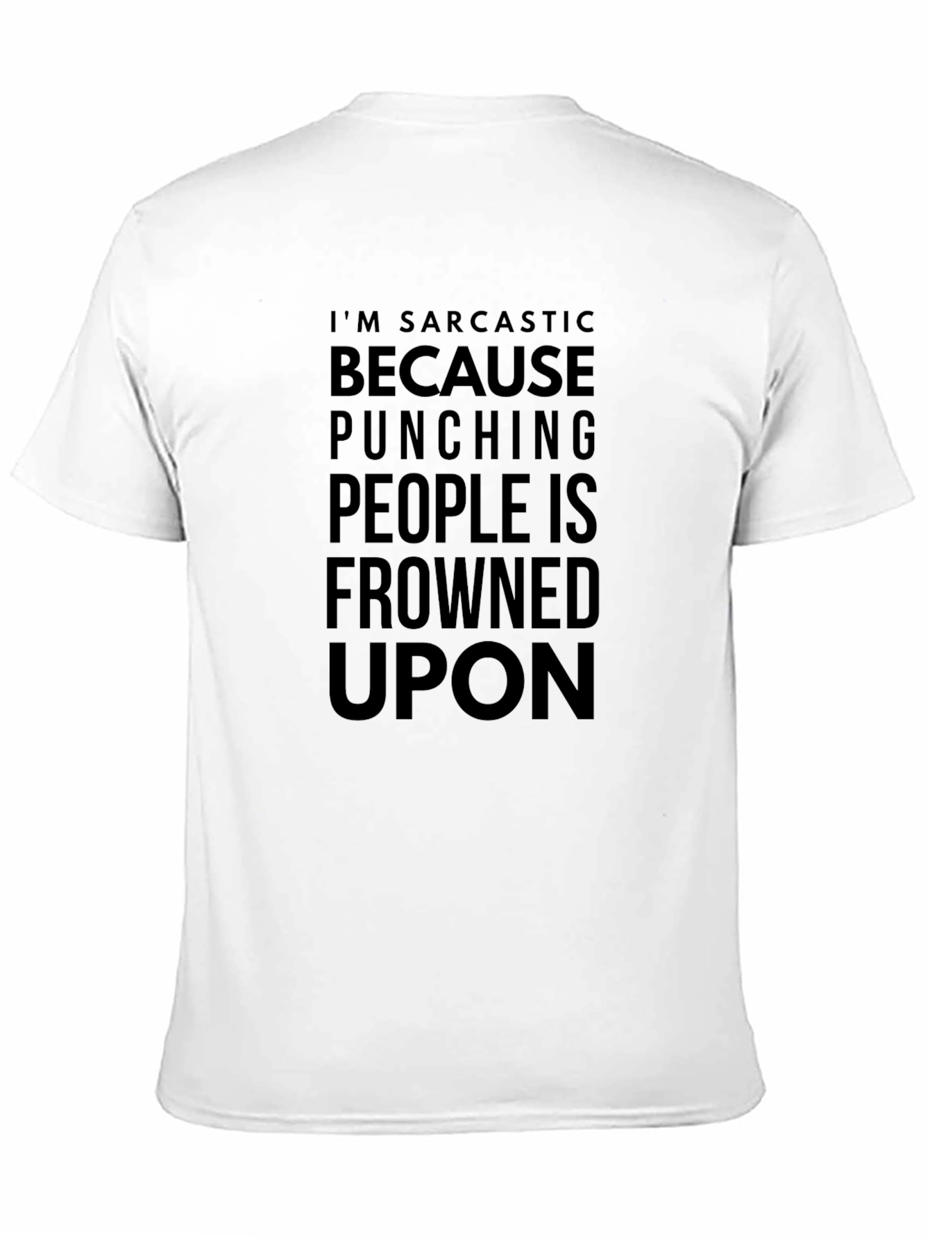 Sarcastic Humor Graphic T-Shirt