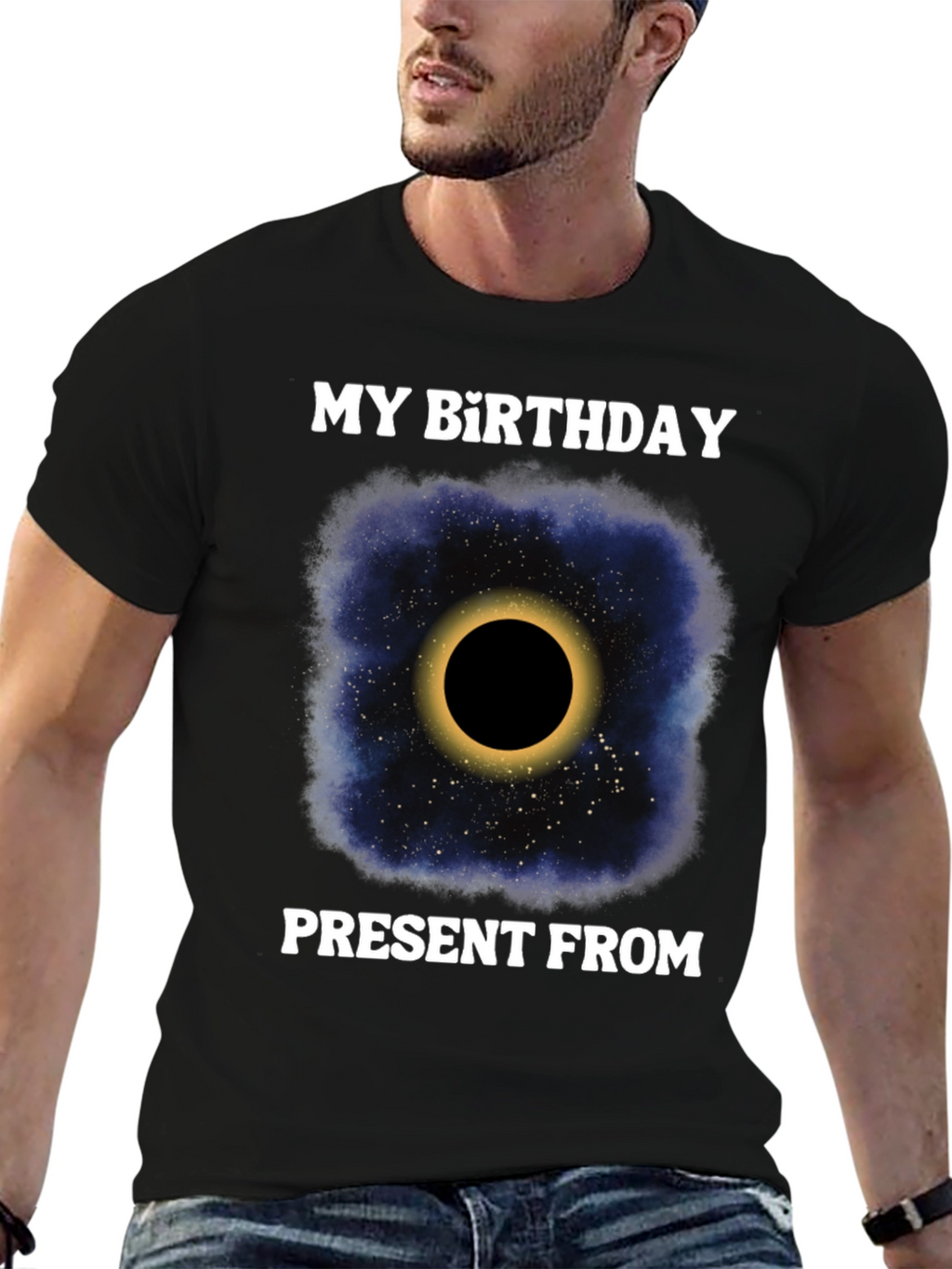 My Birthday Present From Space Galaxy Eclipse T-Shirt