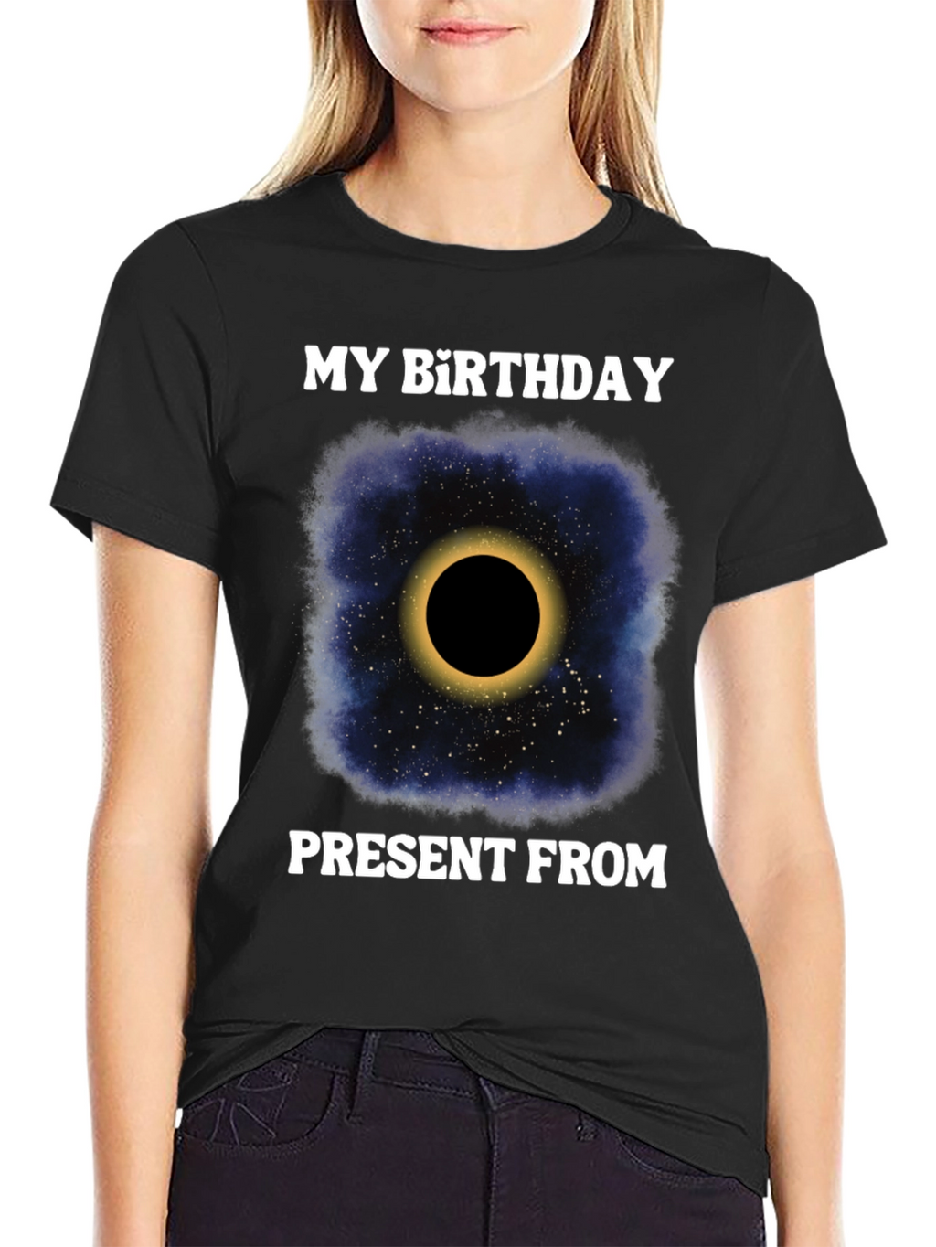 My Birthday Present From Space Galaxy Eclipse T-Shirt