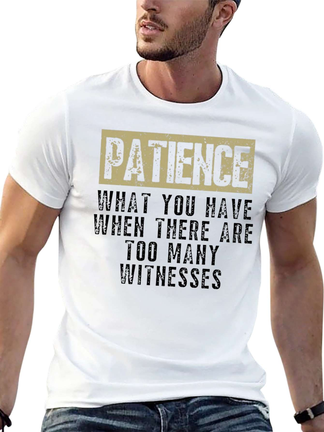 Patience Funny Sarcastic Humor Graphic T-Shirt