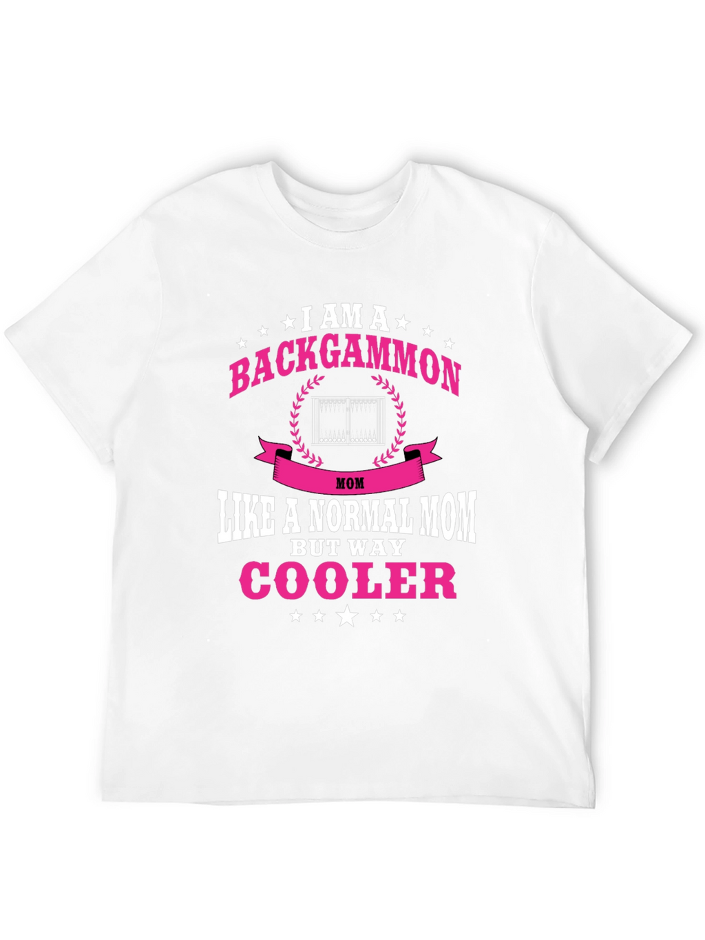 Backgammon Mom T-Shirt - Cool Mom Tee