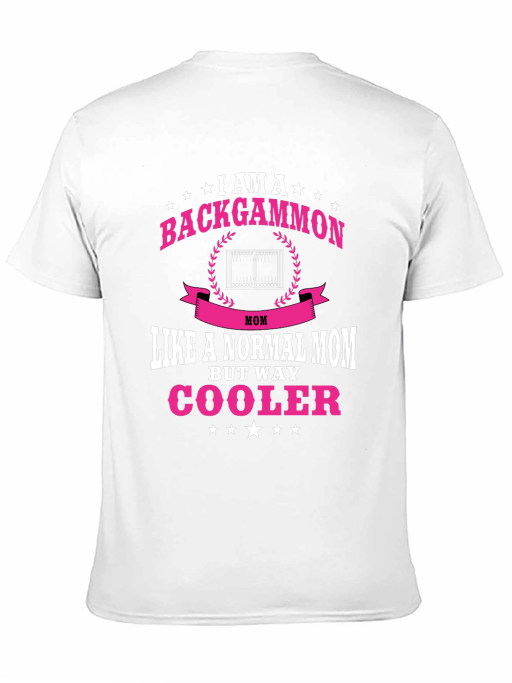 Backgammon Mom T-Shirt - Cool Mom Tee