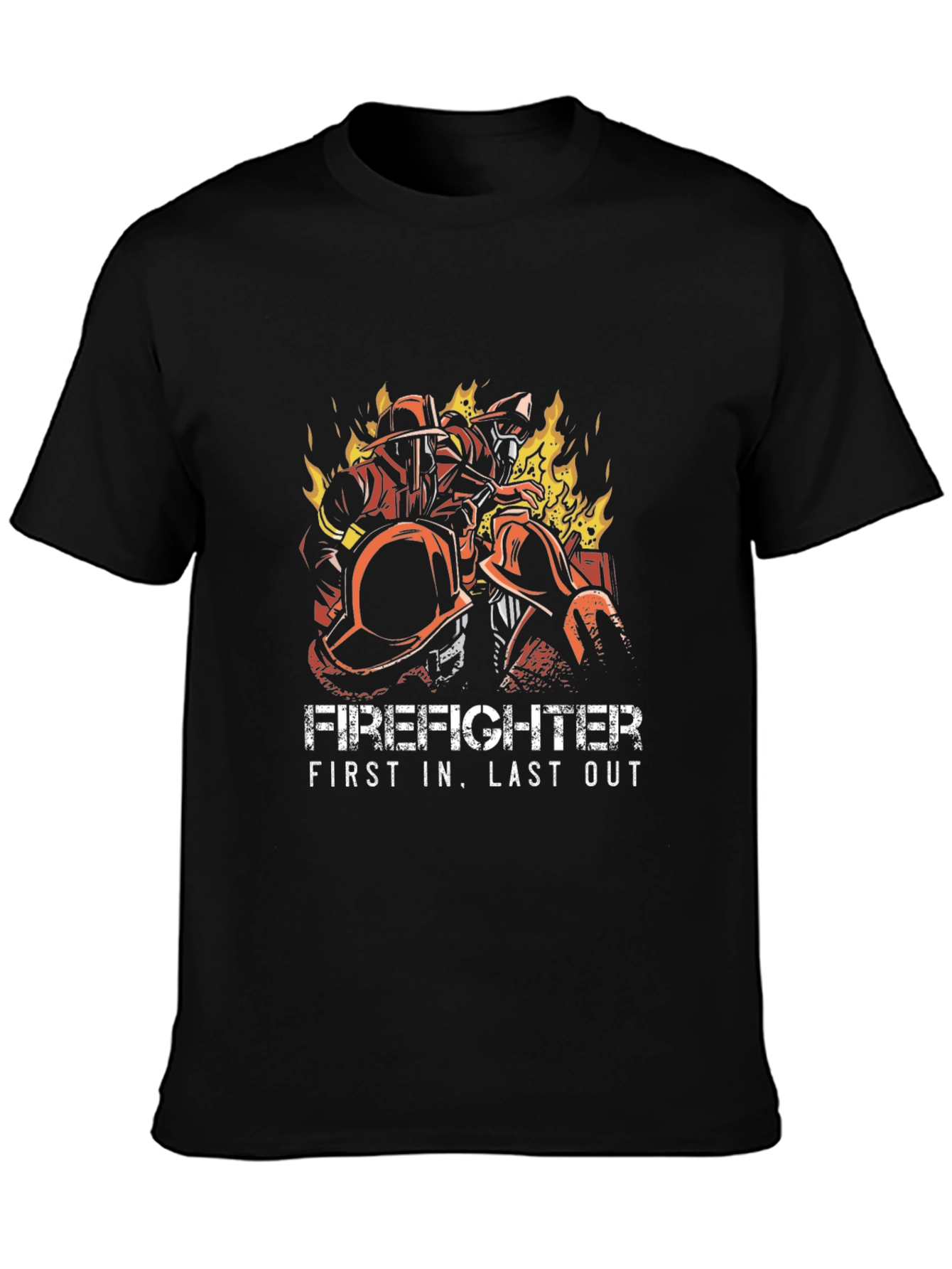 Firefighter First In Last Out Graphic Tee