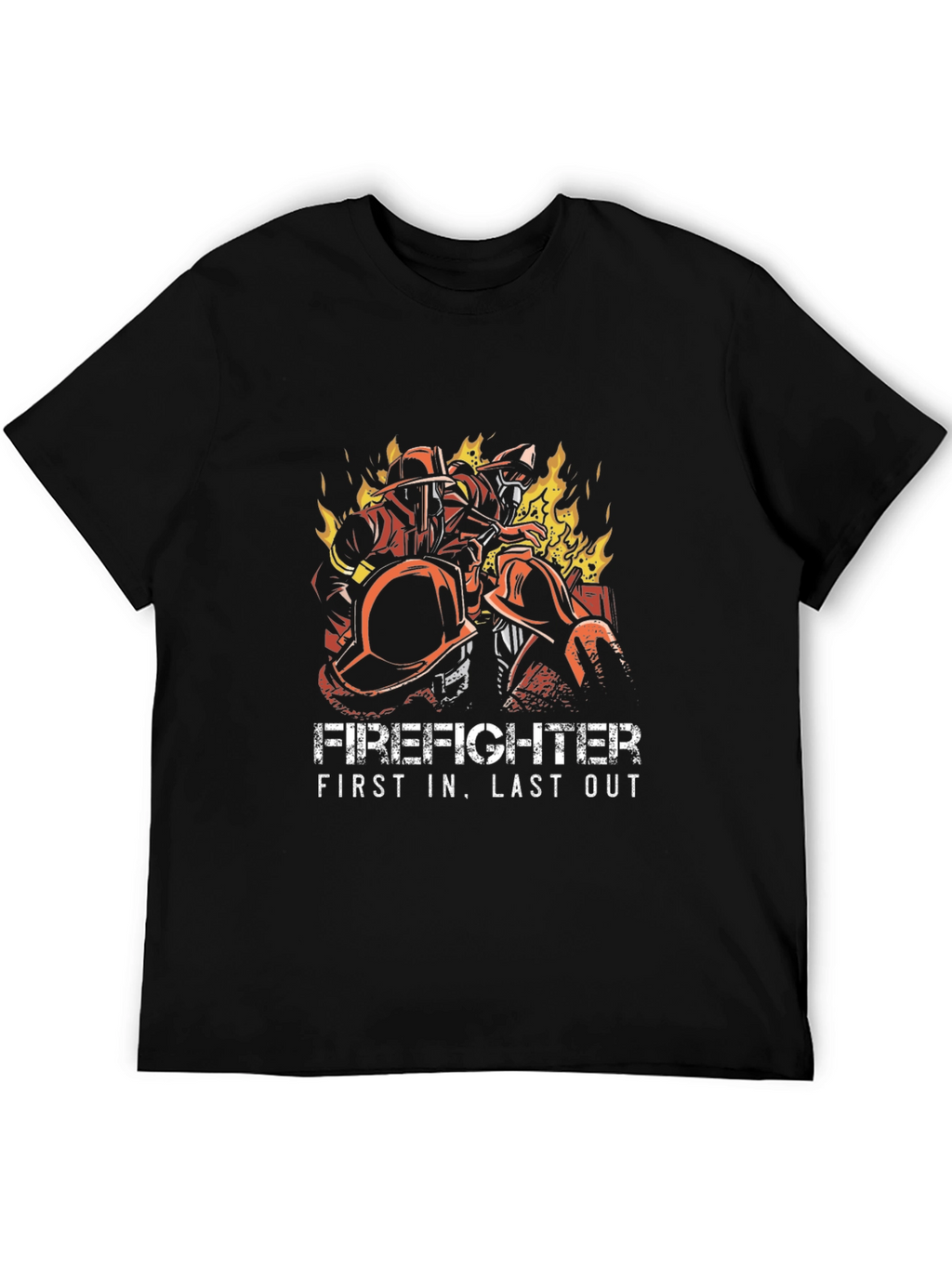 Firefighter First In Last Out Graphic Tee