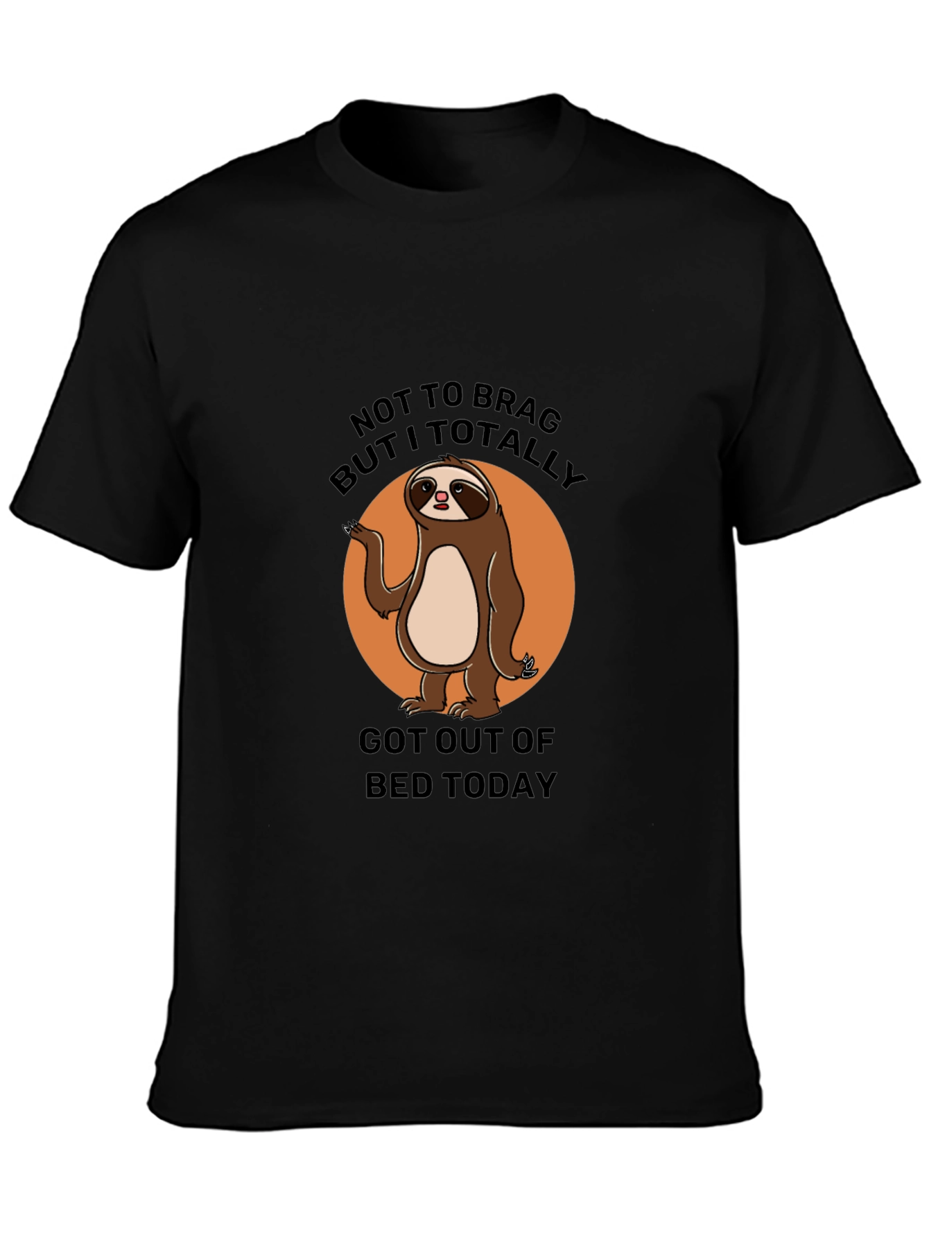 Funny Sloth Graphic Tee - Got Out of Bed Today