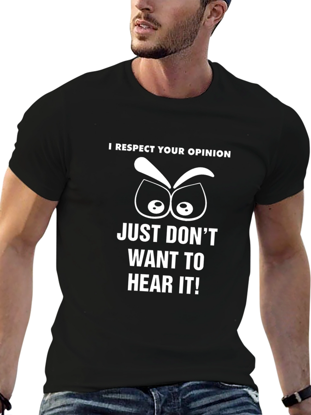 I Respect Your Opinion Funny Graphic T-Shirt