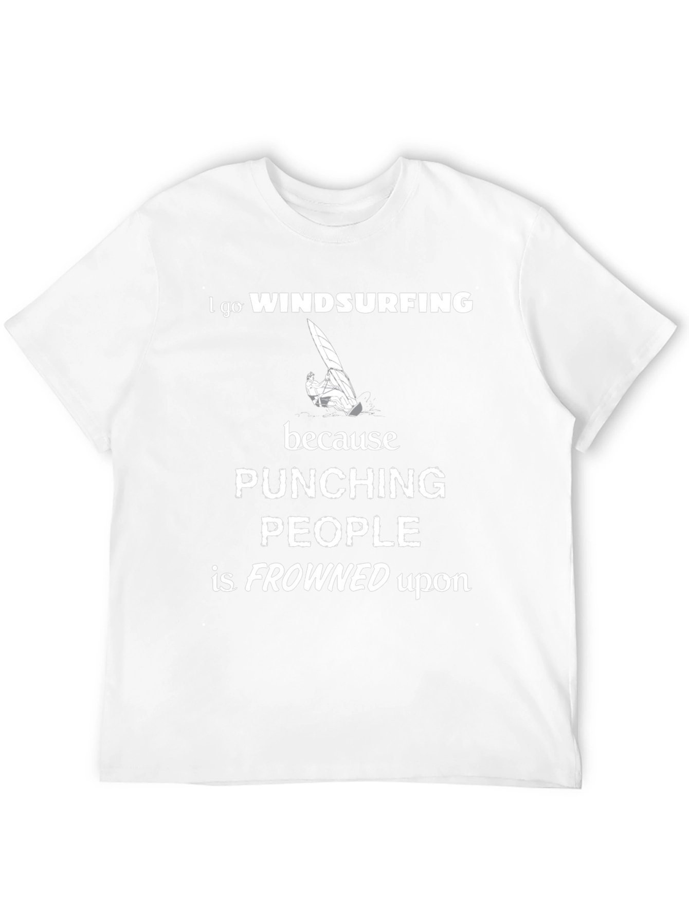 Windsurfing Graphic Tee: Punching People is Frowned Upon