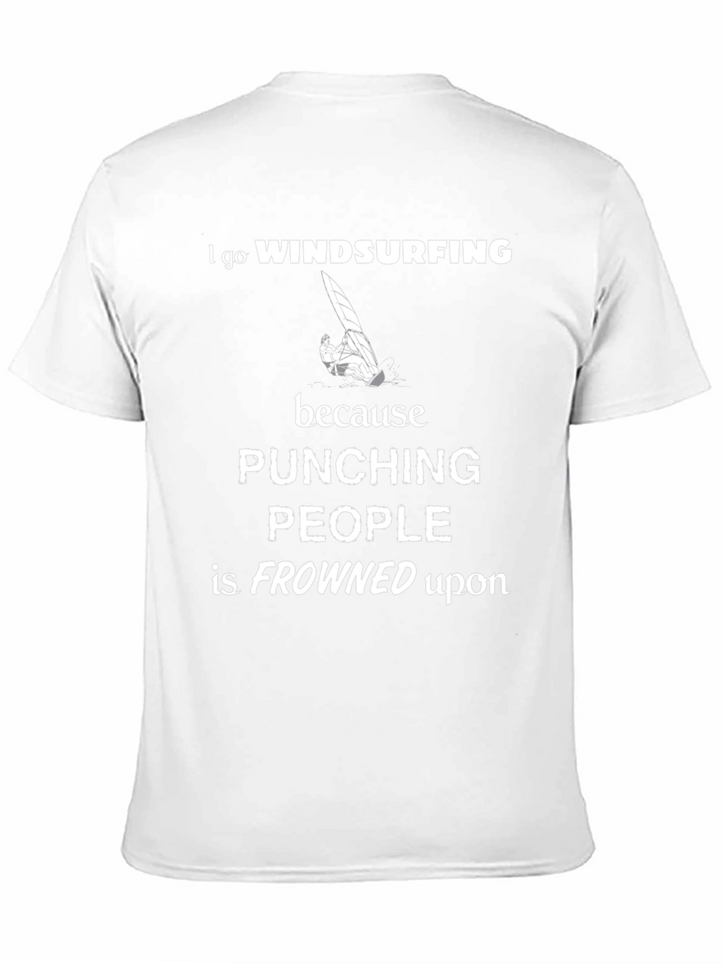 Windsurfing Graphic Tee: Punching People is Frowned Upon