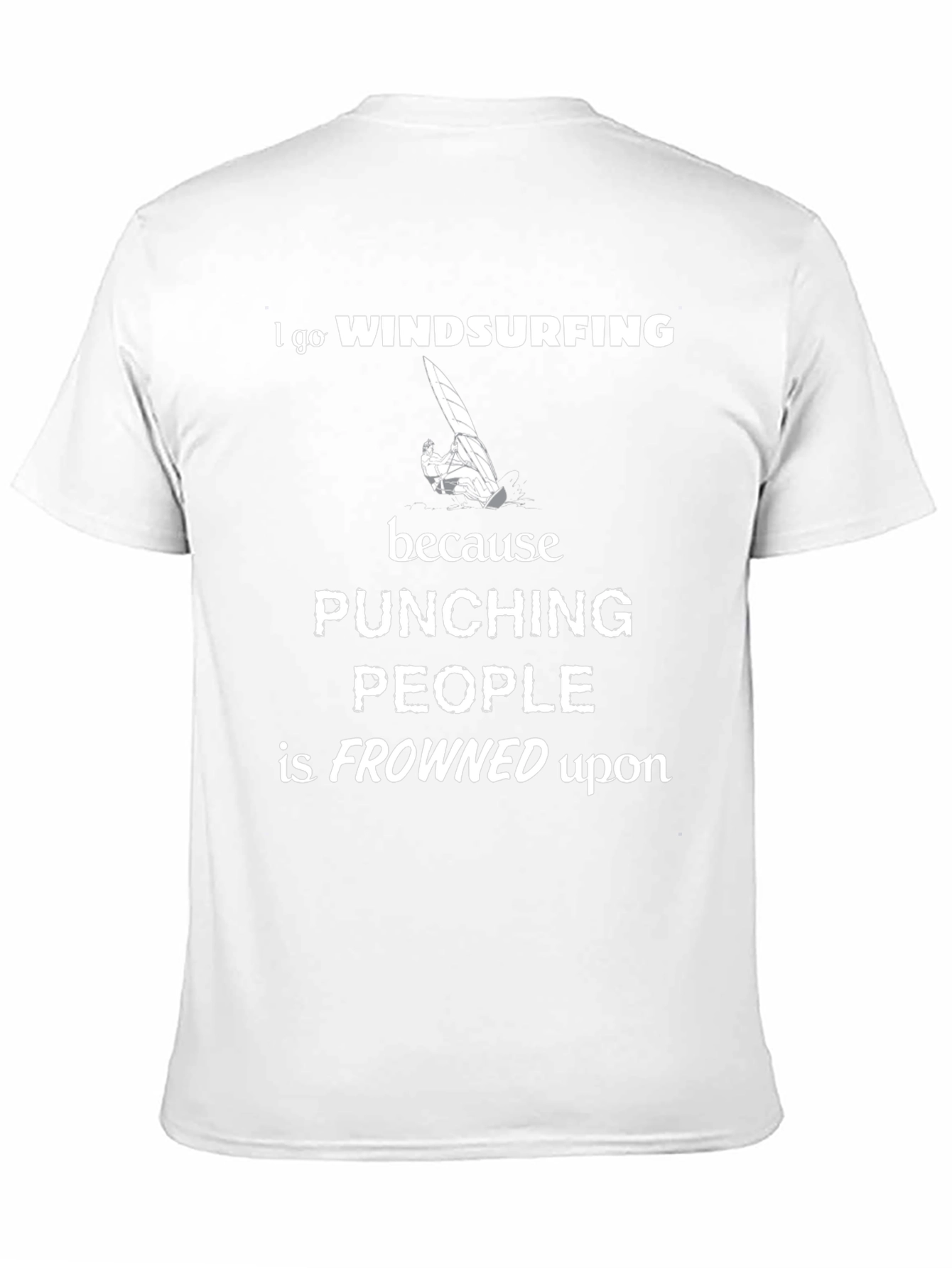 Windsurfing Graphic Tee: Punching People is Frowned Upon