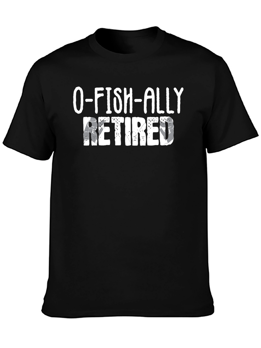 O-FISH-ALLY Retired Graphic T-Shirt