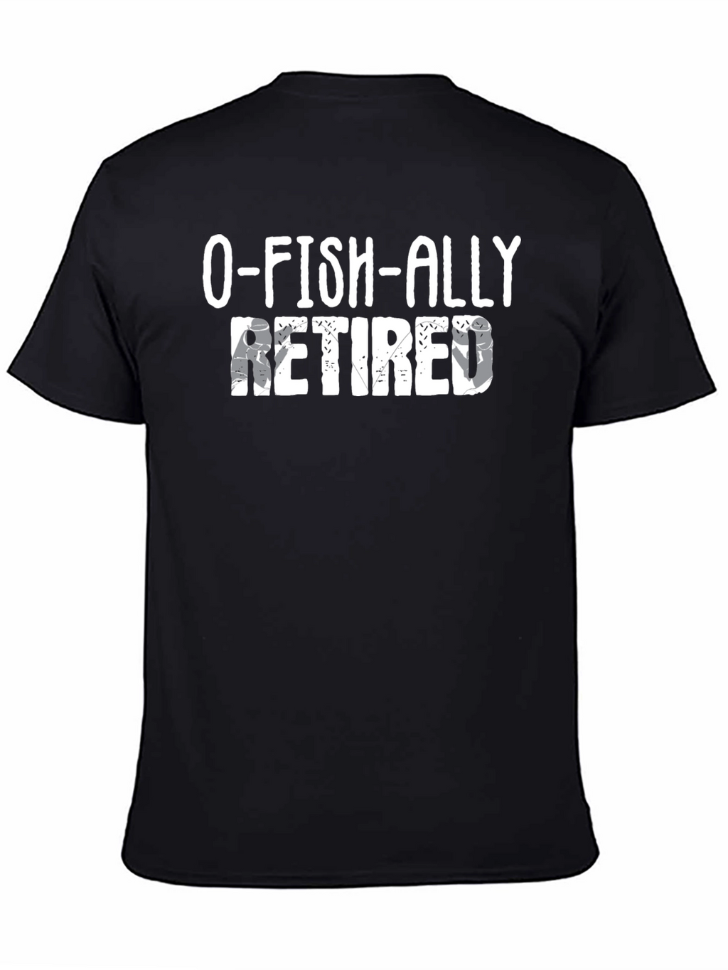 O-FISH-ALLY Retired Graphic T-Shirt