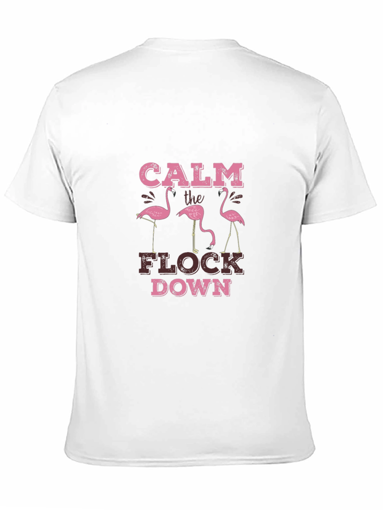 Calm The Flock Down Graphic Tee