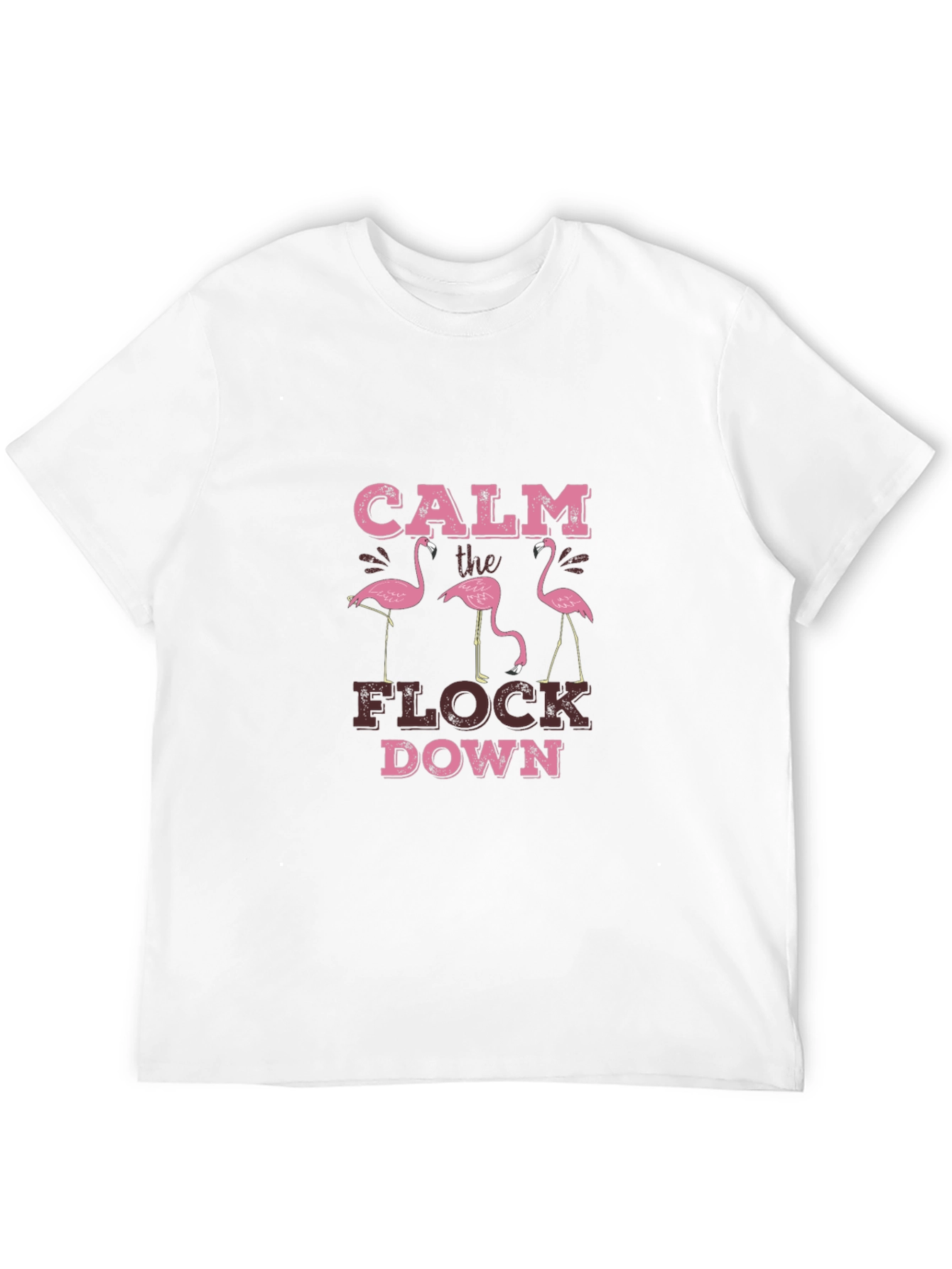 Calm The Flock Down Graphic Tee
