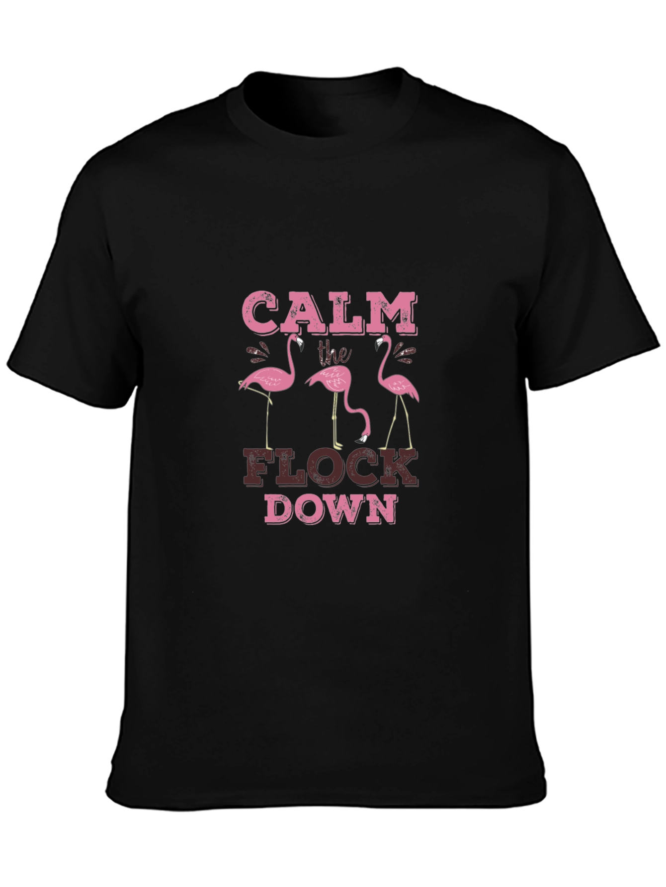 Calm The Flock Down Graphic Tee