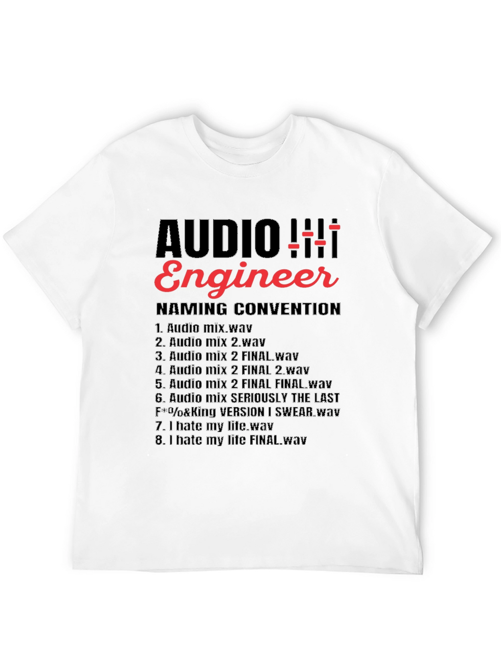 Audio Engineer Naming Convention T-Shirt