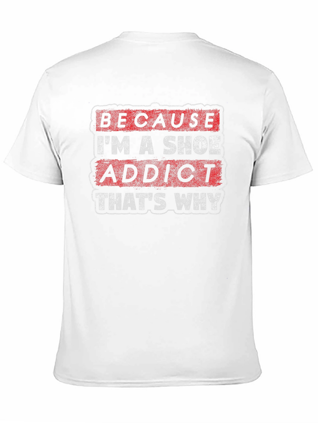 Shoe Addict Graphic Tee - Funny Statement Shirt