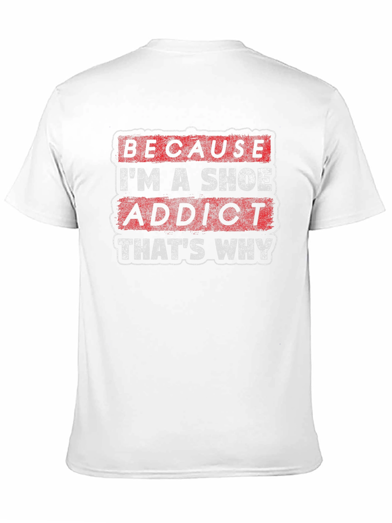 Shoe Addict Graphic Tee - Funny Statement Shirt
