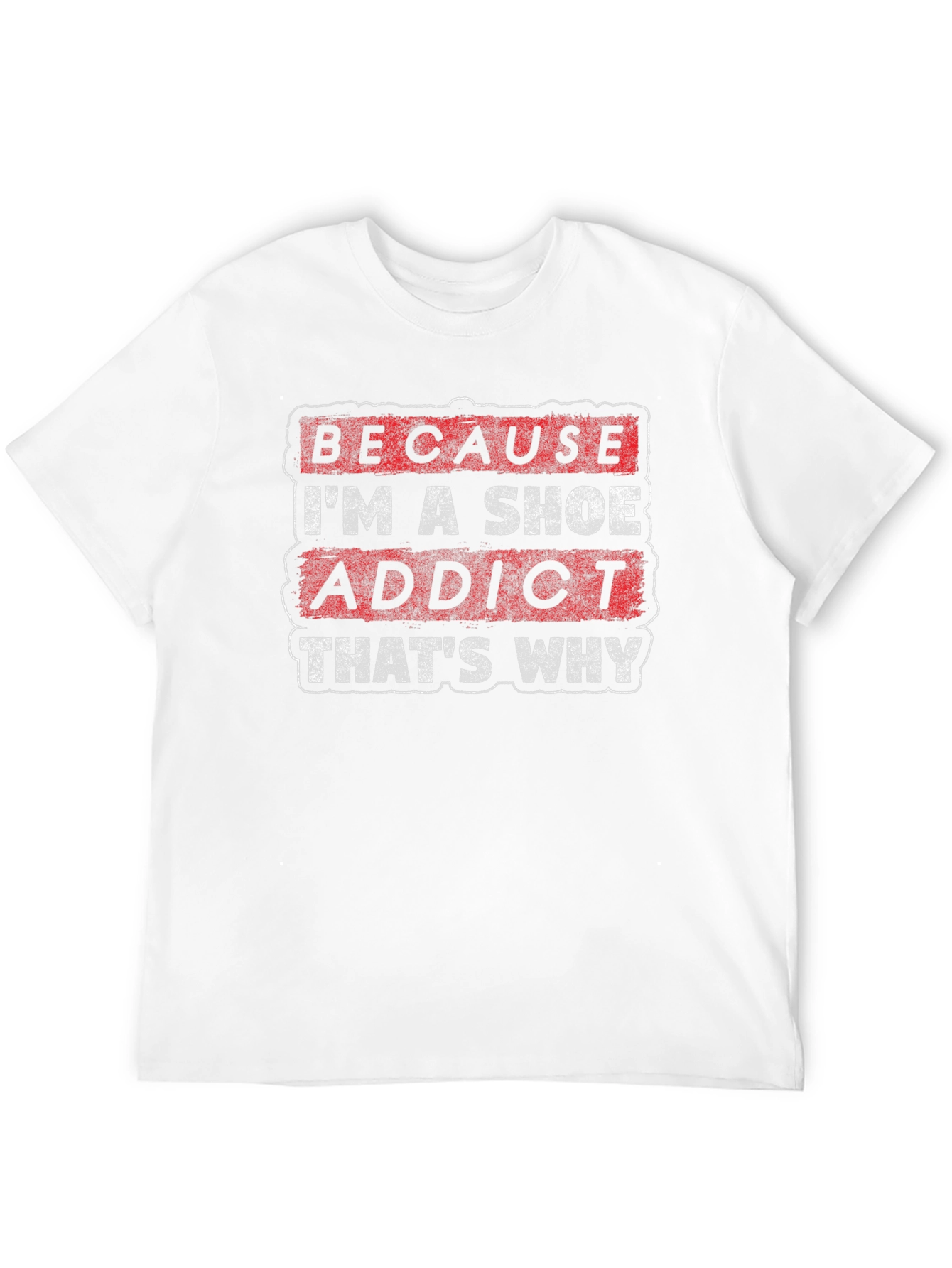 Shoe Addict Graphic Tee - Funny Statement Shirt