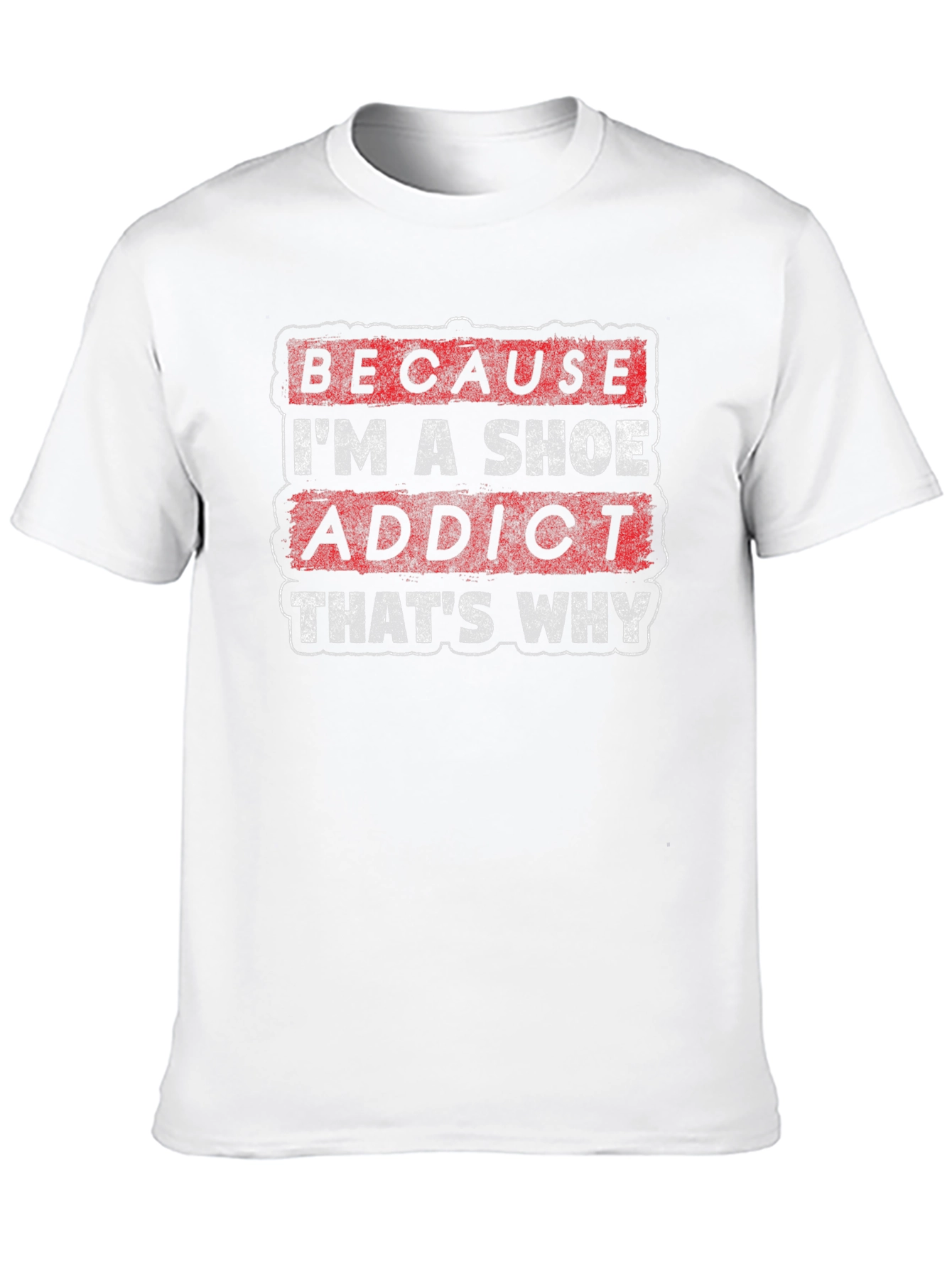 Shoe Addict Graphic Tee - Funny Statement Shirt