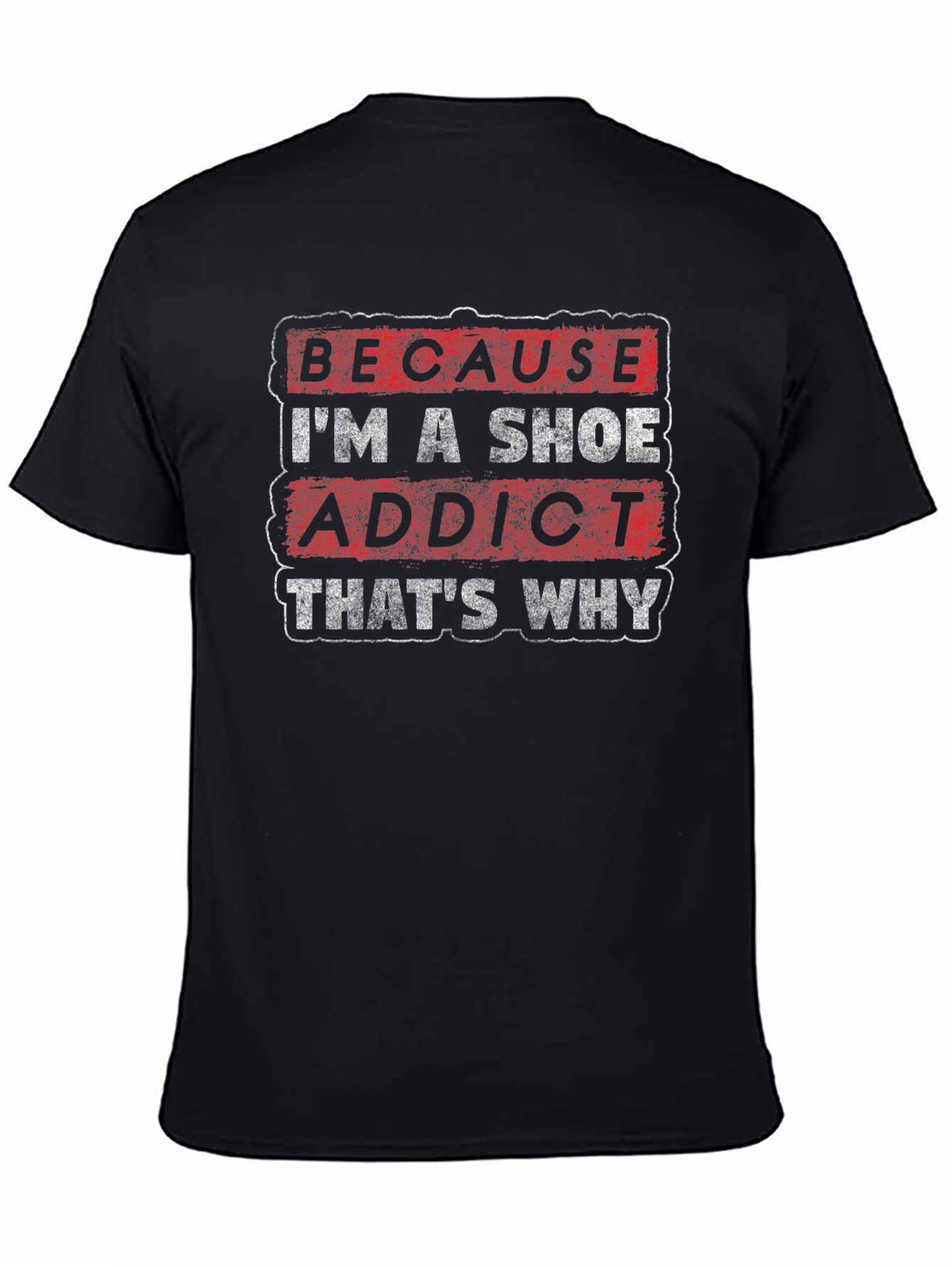 Shoe Addict Graphic Tee - Funny Statement Shirt