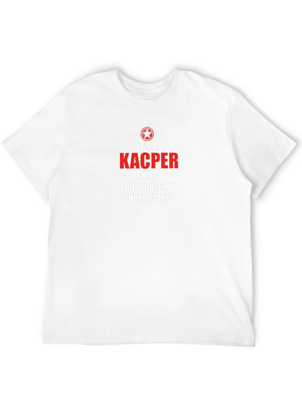 Its a Kacper Thing T-Shirt
