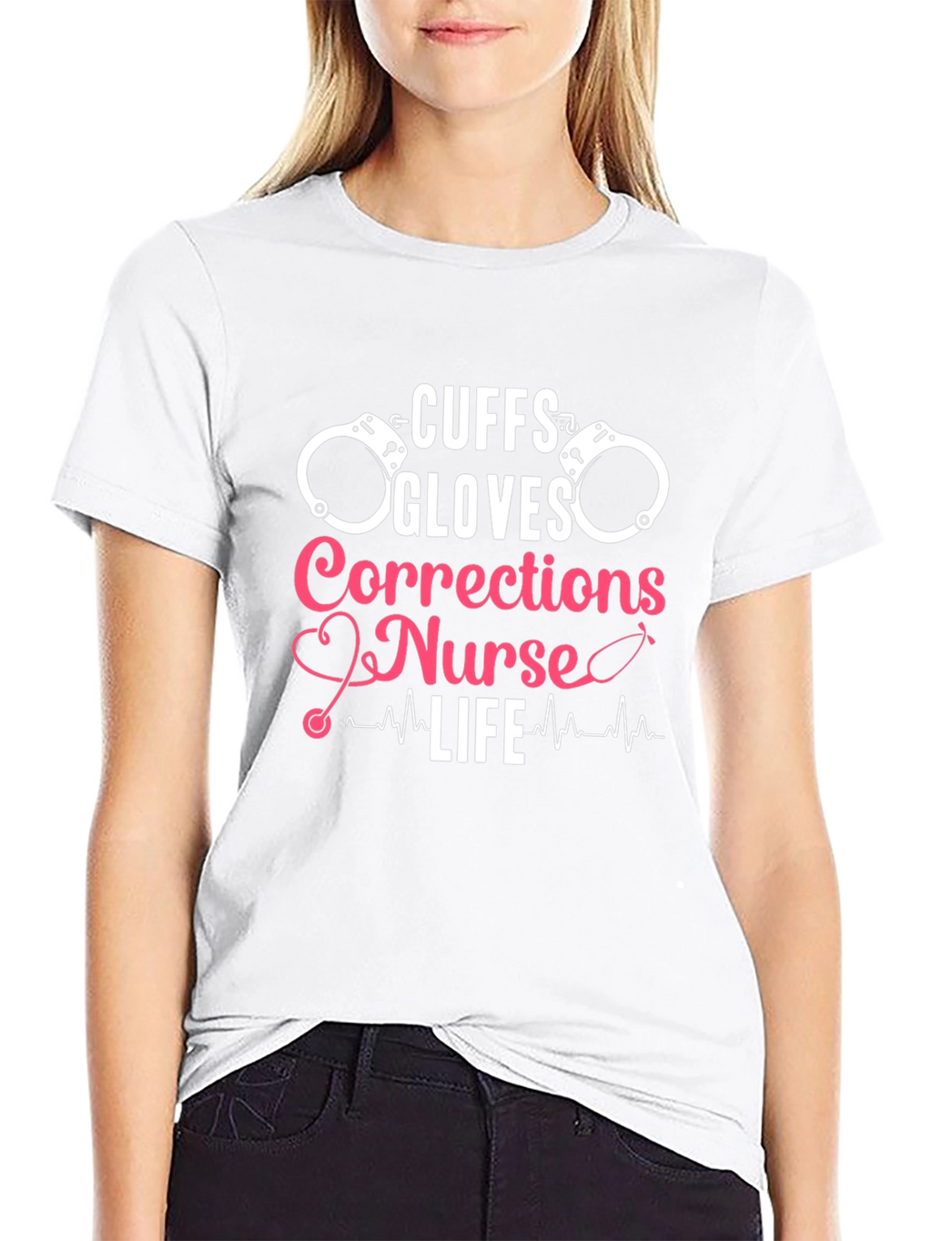 Cuffs Gloves Corrections Nurse Life T-Shirt