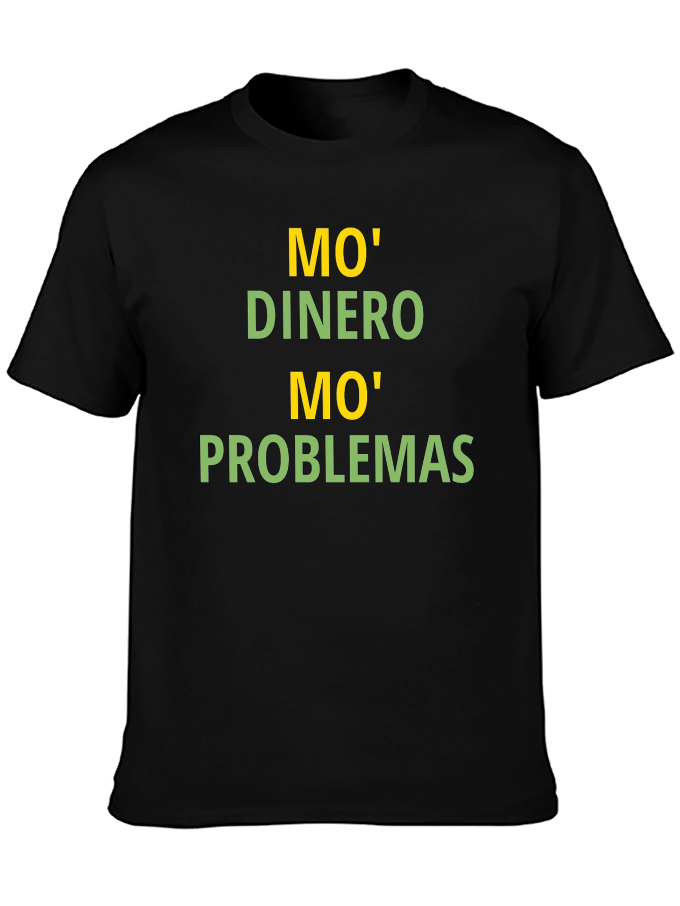 Mo Money Mo Problems T-Shirt