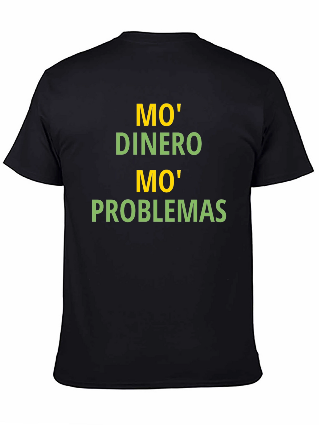 Mo Money Mo Problems T-Shirt