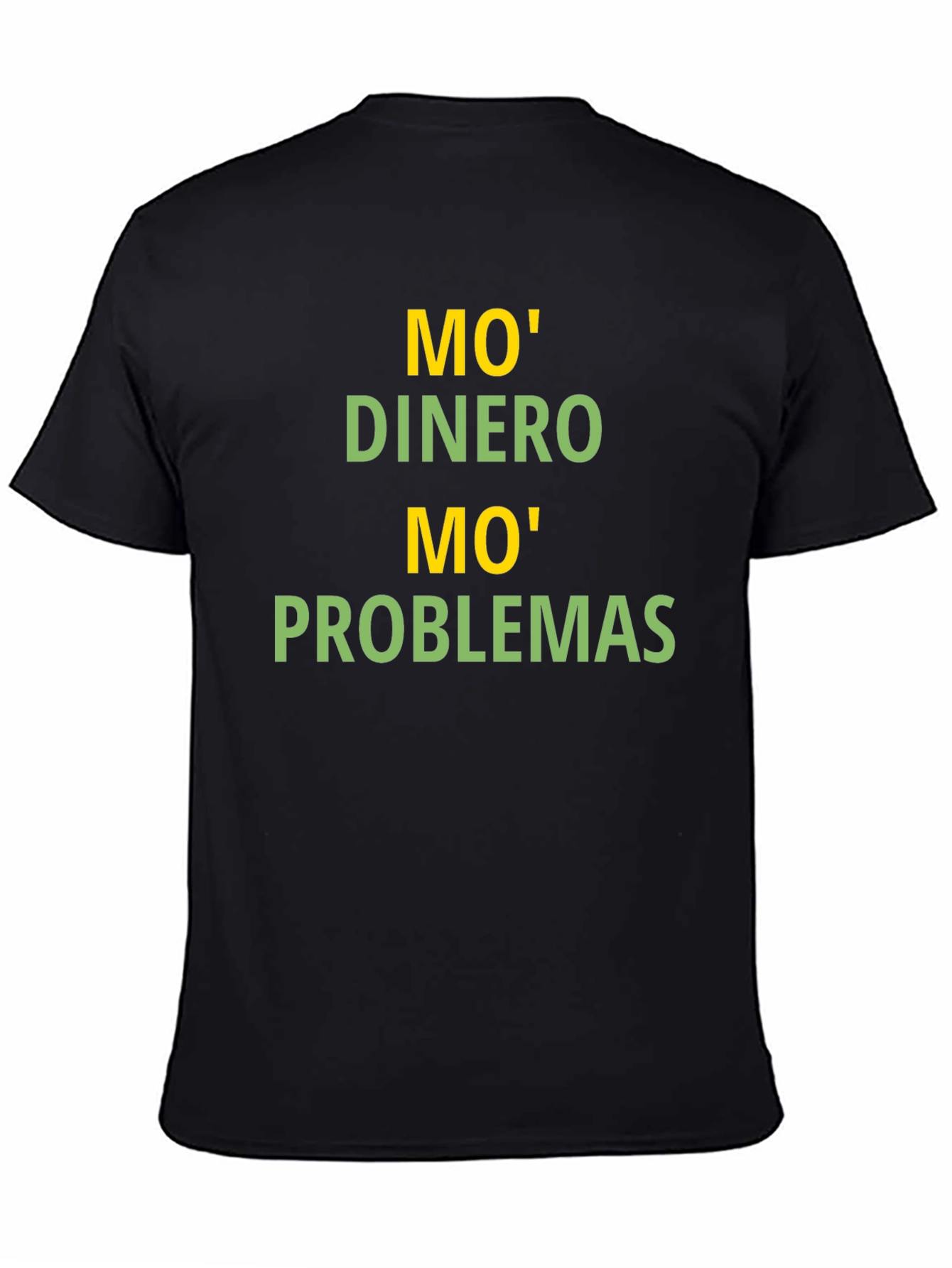 Mo Money Mo Problems T-Shirt