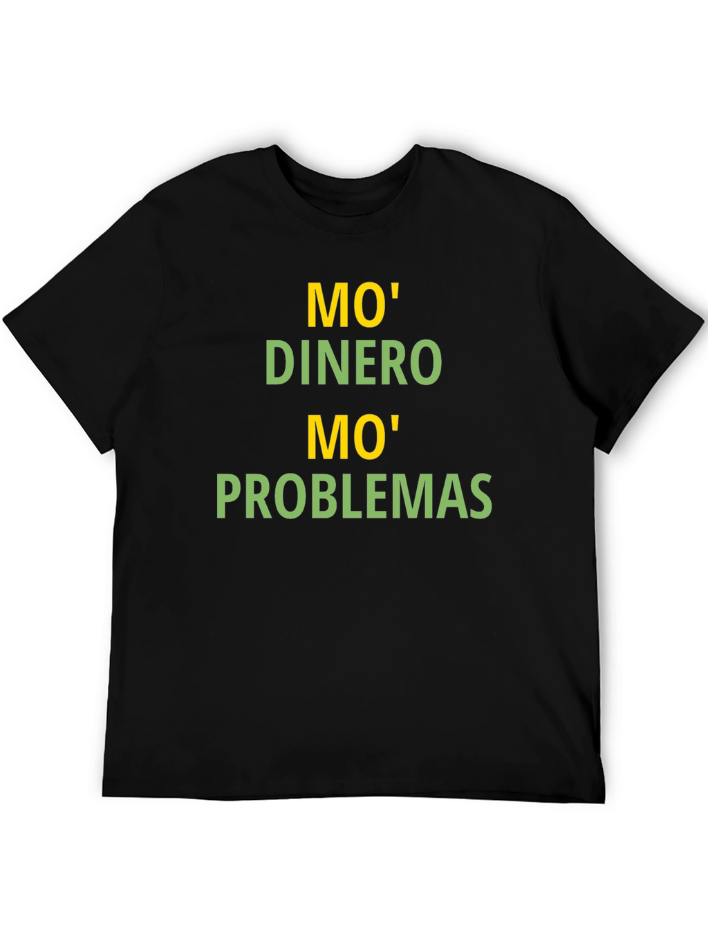 Mo Money Mo Problems T-Shirt