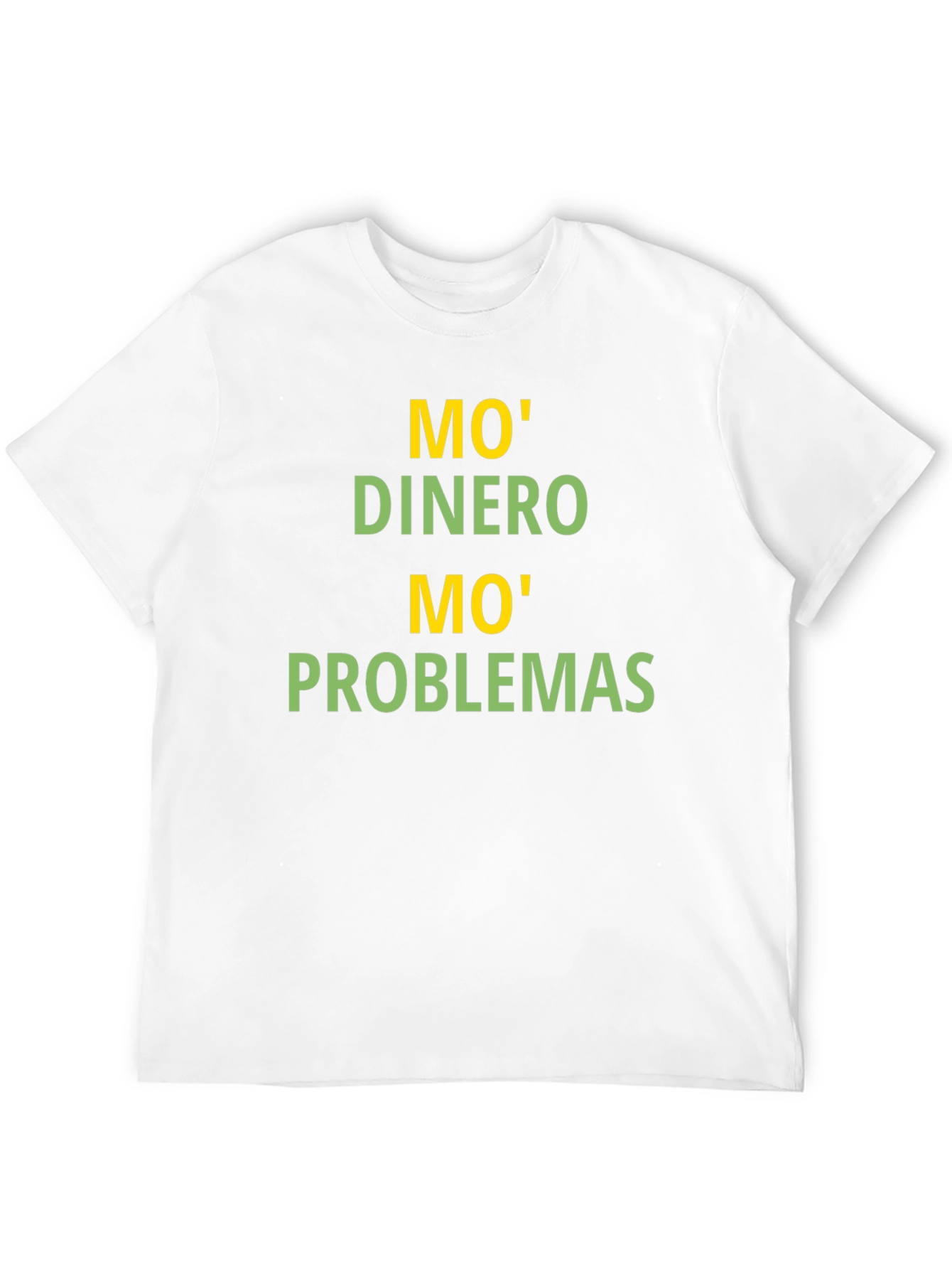 Mo Money Mo Problems T-Shirt