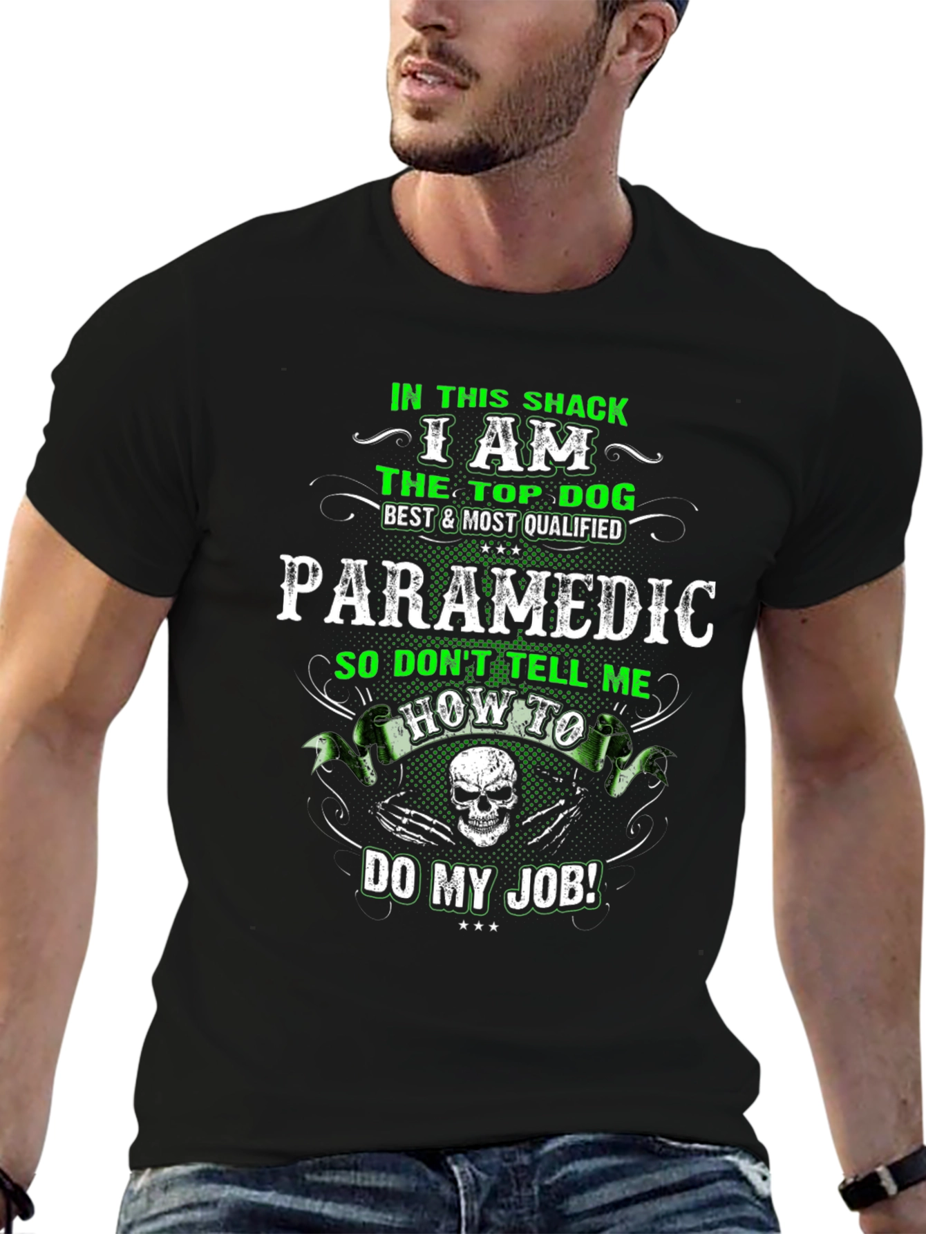 Paramedic Top Dog T-Shirt - Dont Tell Me How To Do My Job!