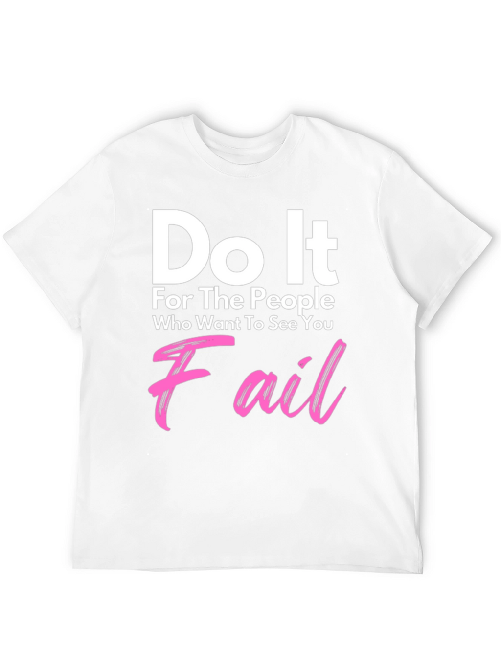 Do It For The People T-Shirt