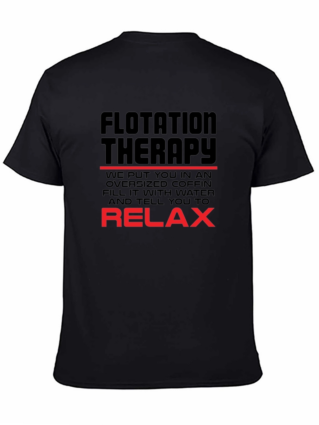 Flotation Therapy Humor T-Shirt Relaxing Black Tee