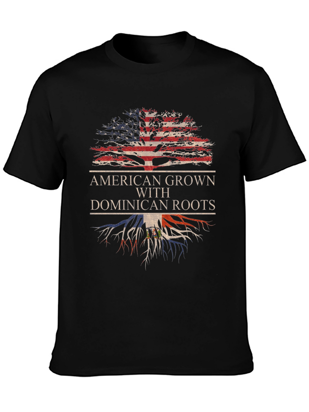 American Grown Dominican Roots T-Shirt
