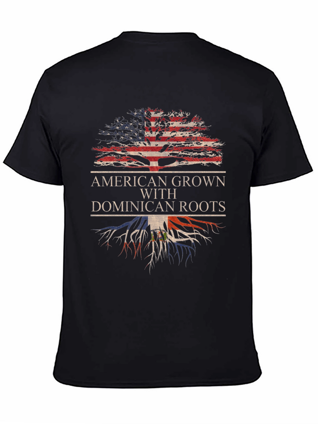 American Grown Dominican Roots T-Shirt