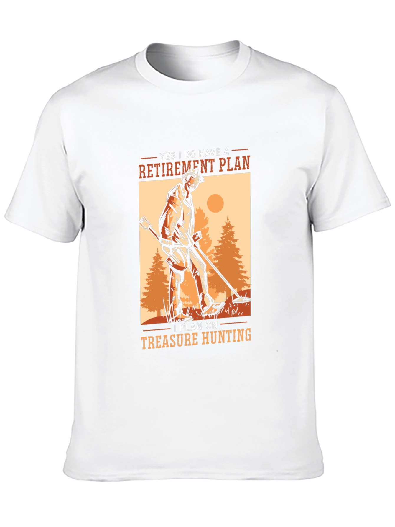 Retirement Plan Treasure Hunting Graphic Tee