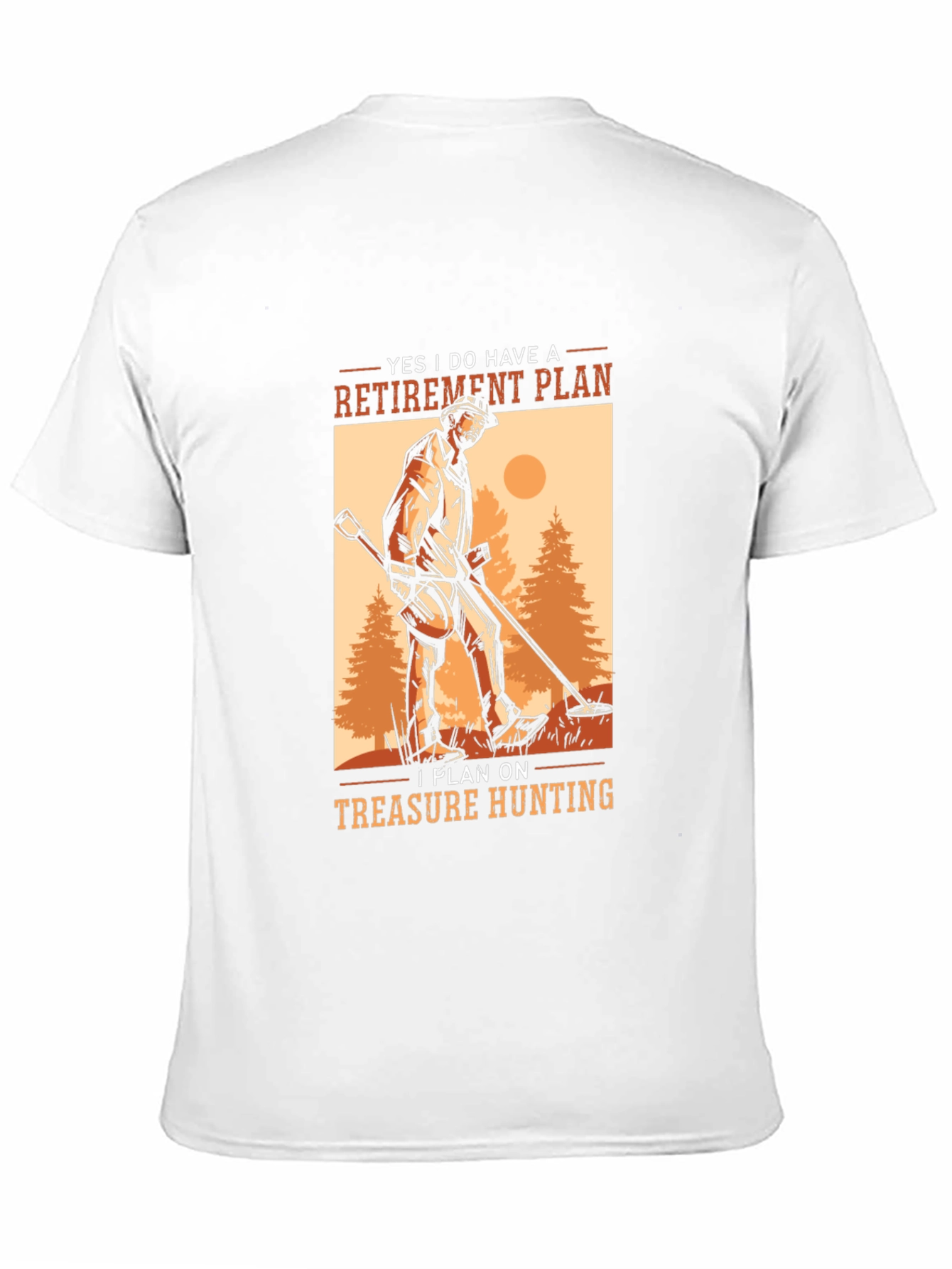 Retirement Plan Treasure Hunting Graphic Tee