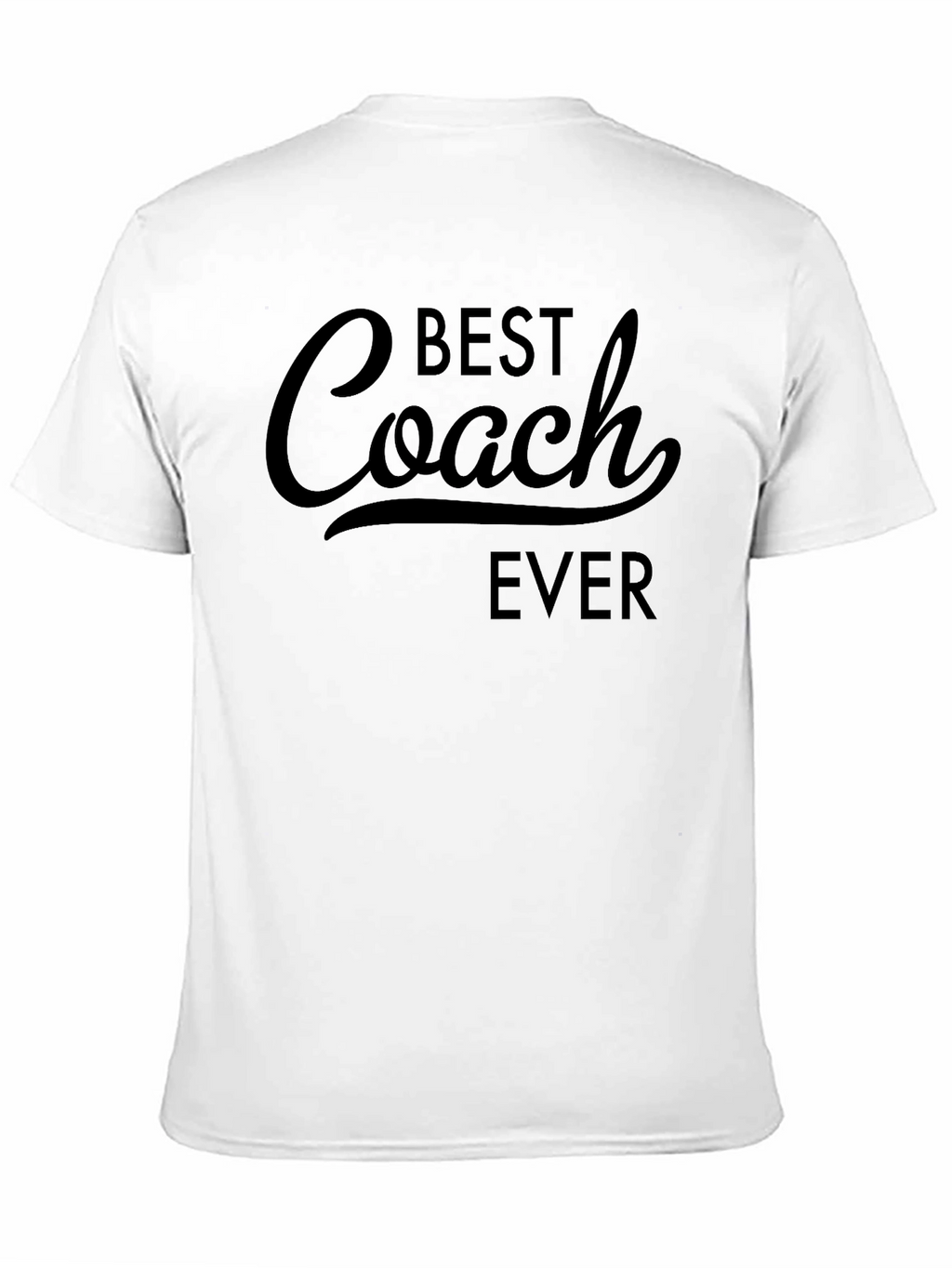 Best Coach Ever T-Shirt