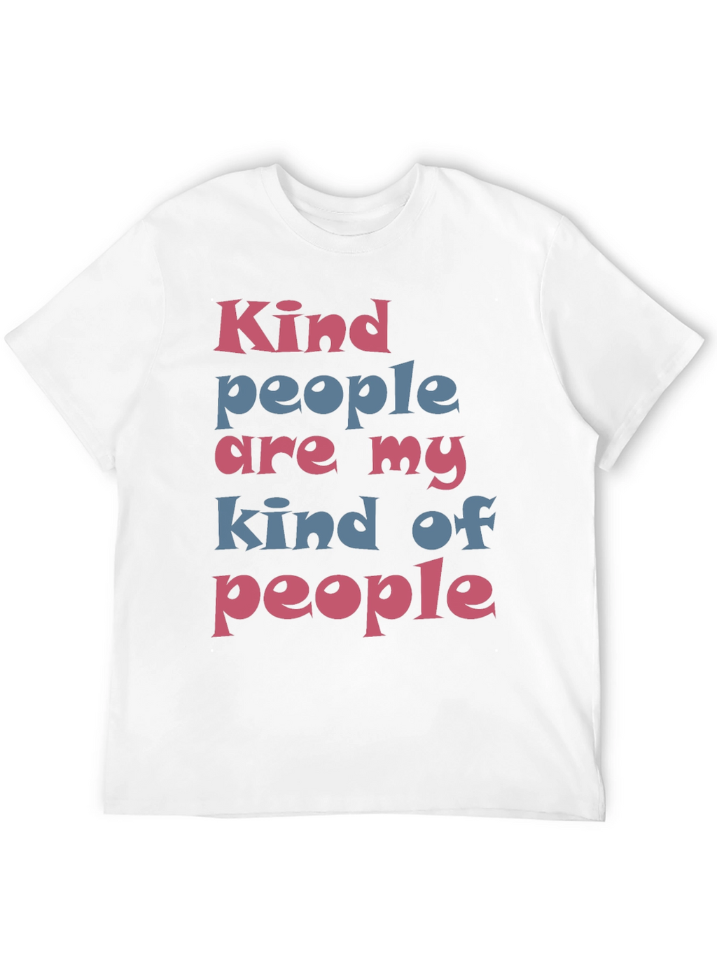 Kind People T-Shirt - Stylish Graphic Tee