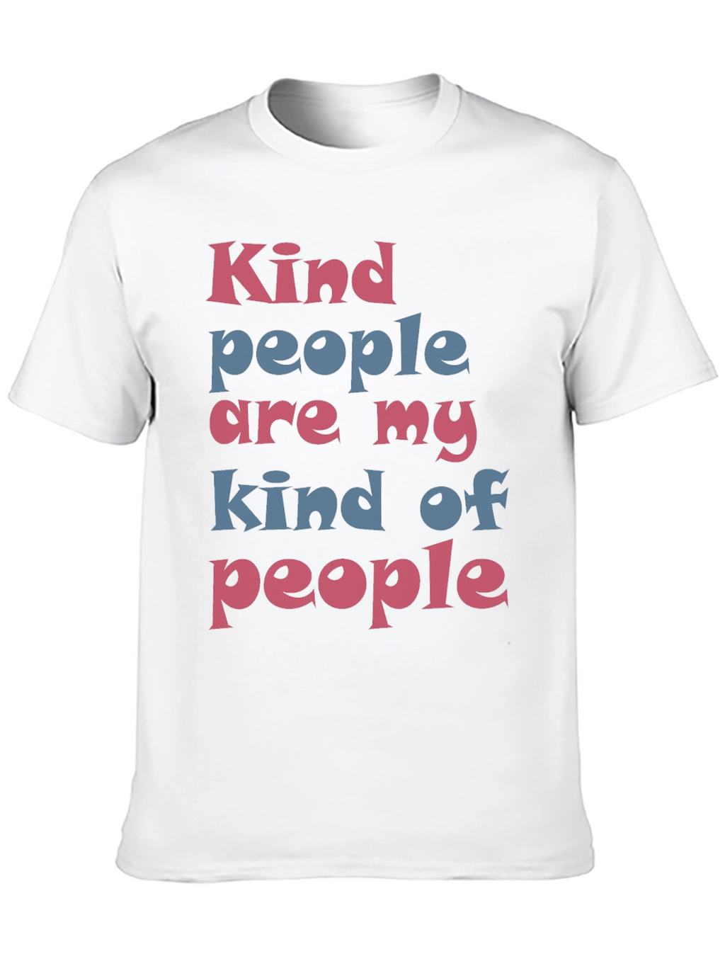 Kind People T-Shirt - Stylish Graphic Tee