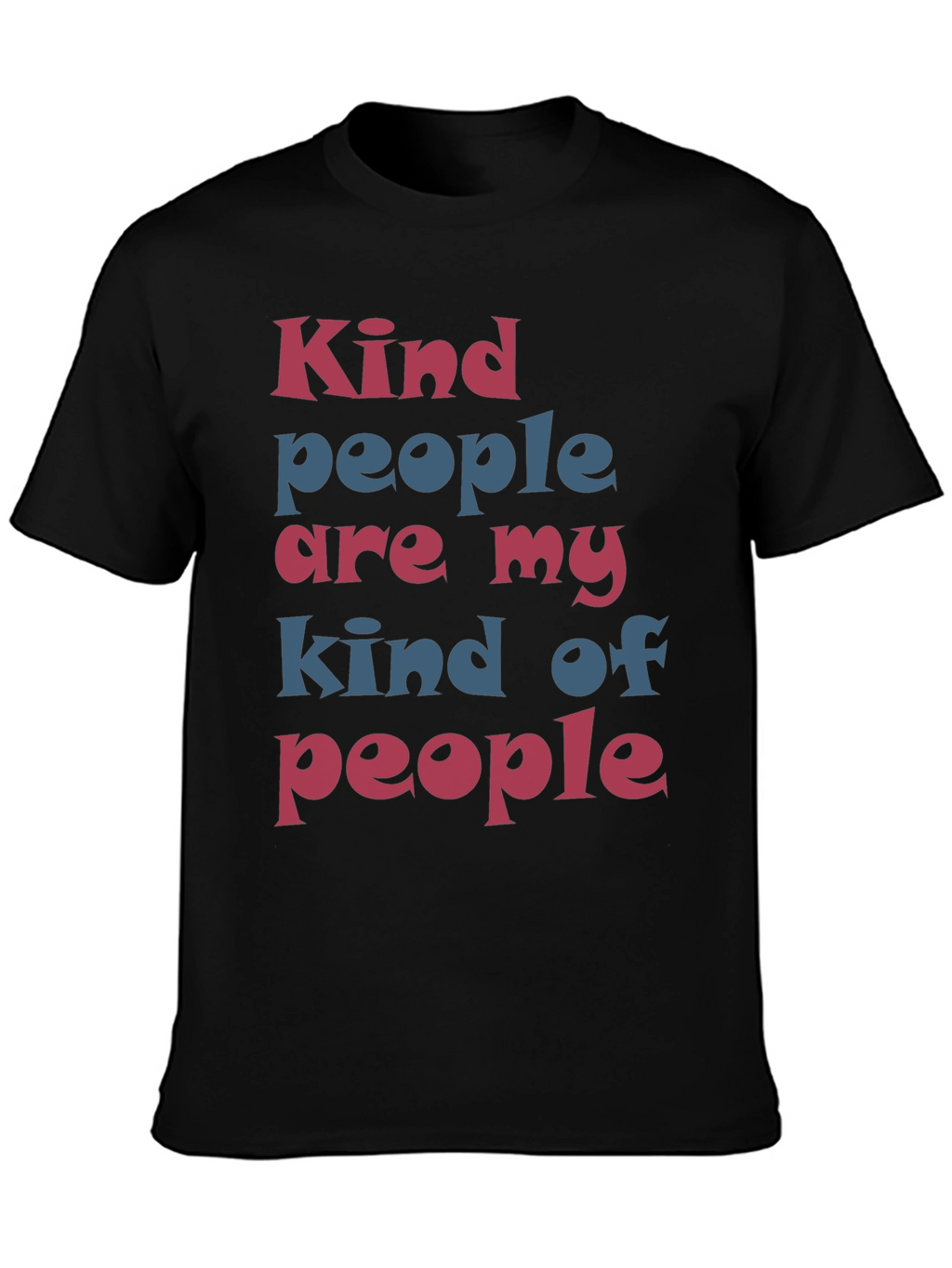 Kind People T-Shirt - Stylish Graphic Tee