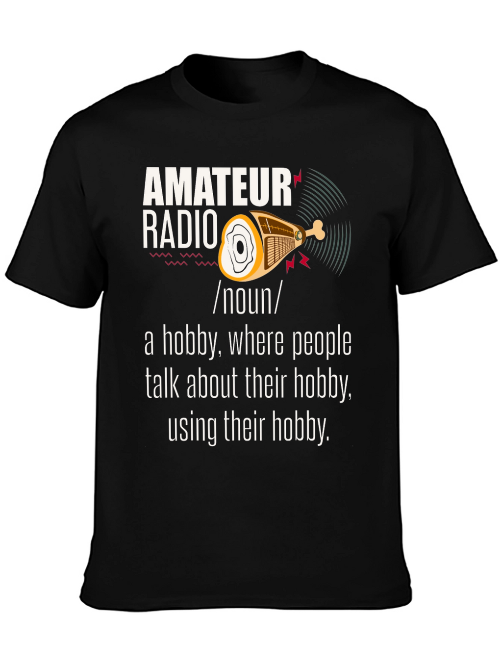 Amateur Radio Hobbyist T-Shirt