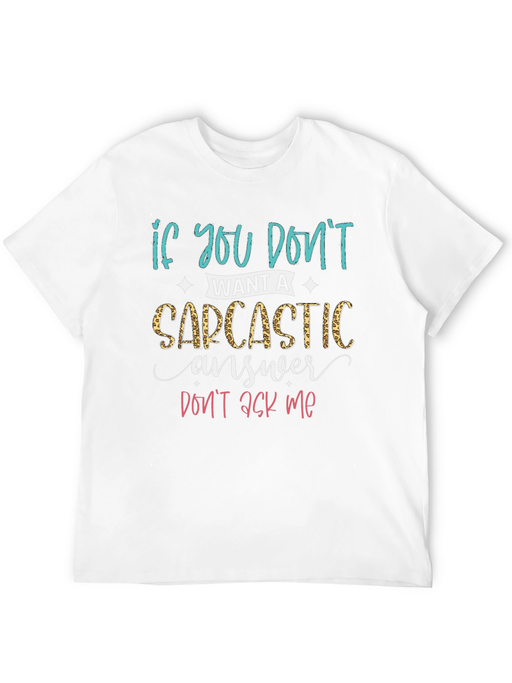 Sarcastic Answer T-Shirt - Funny Graphic Tee