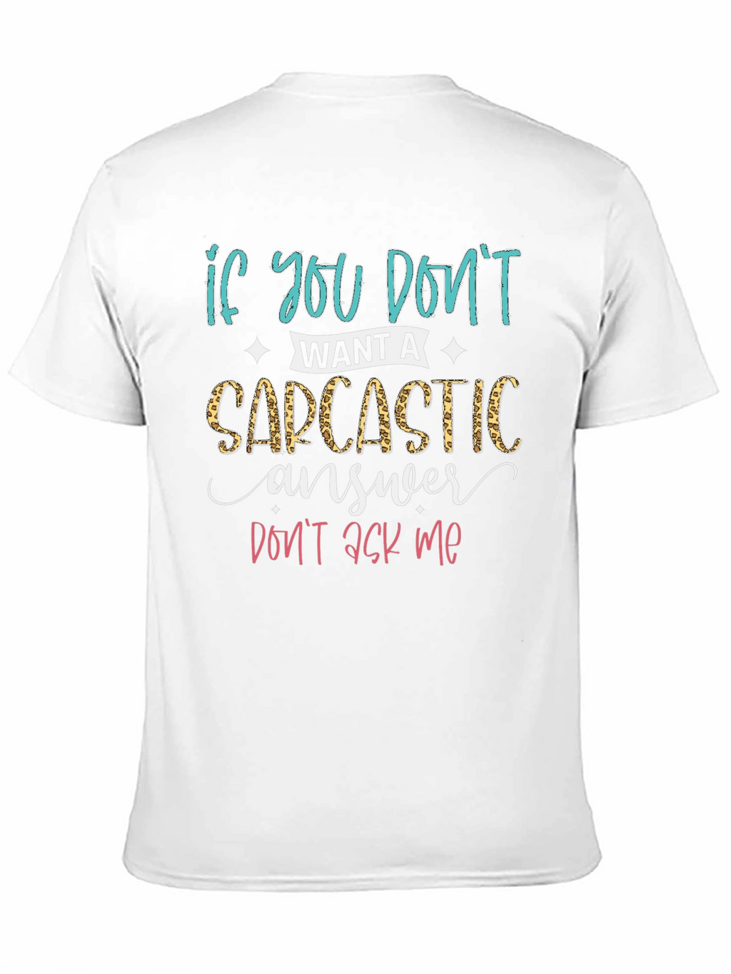 Sarcastic Answer T-Shirt - Funny Graphic Tee