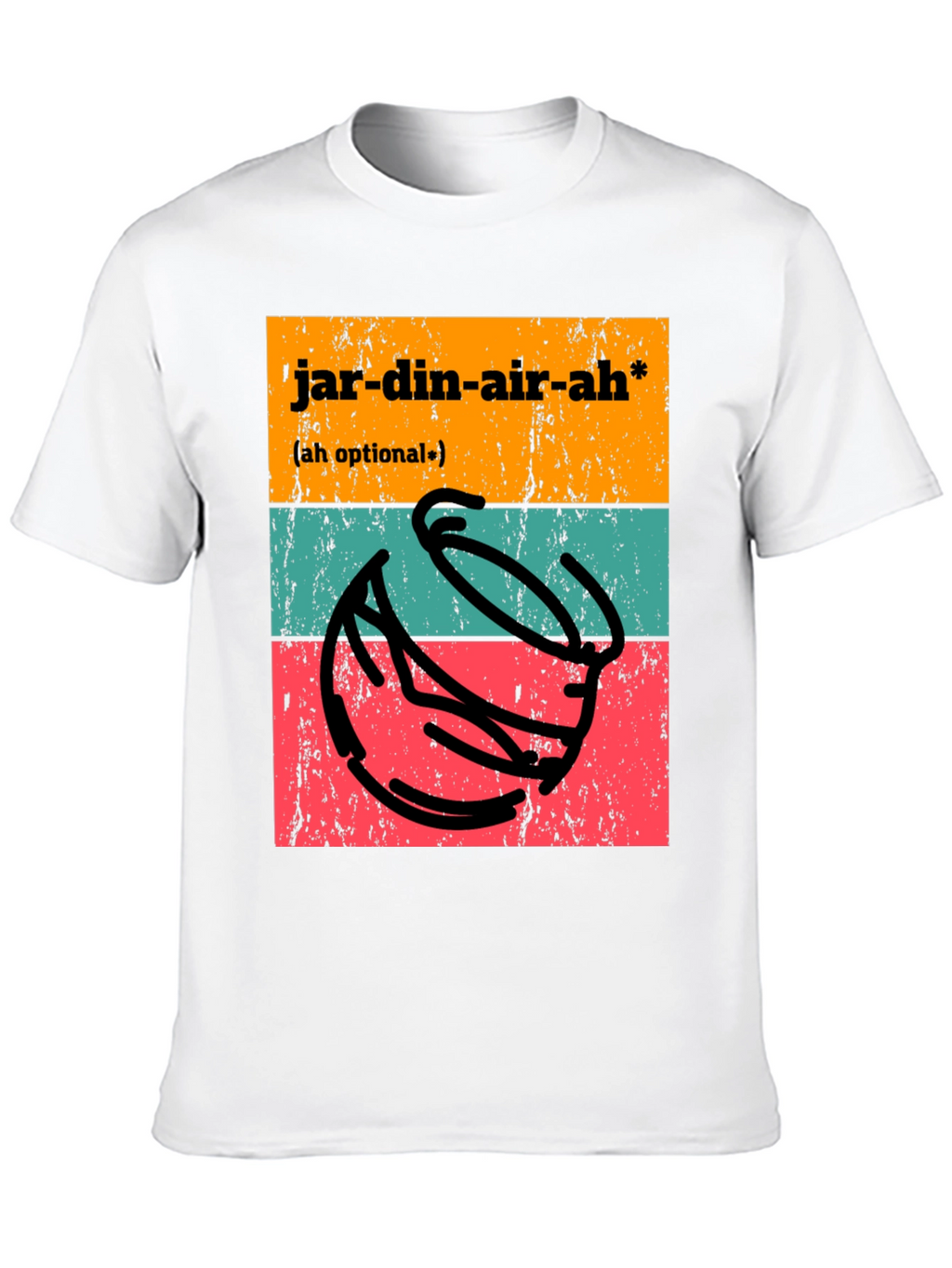 Jardin-air-ah T-Shirt - Funny Potting Joke