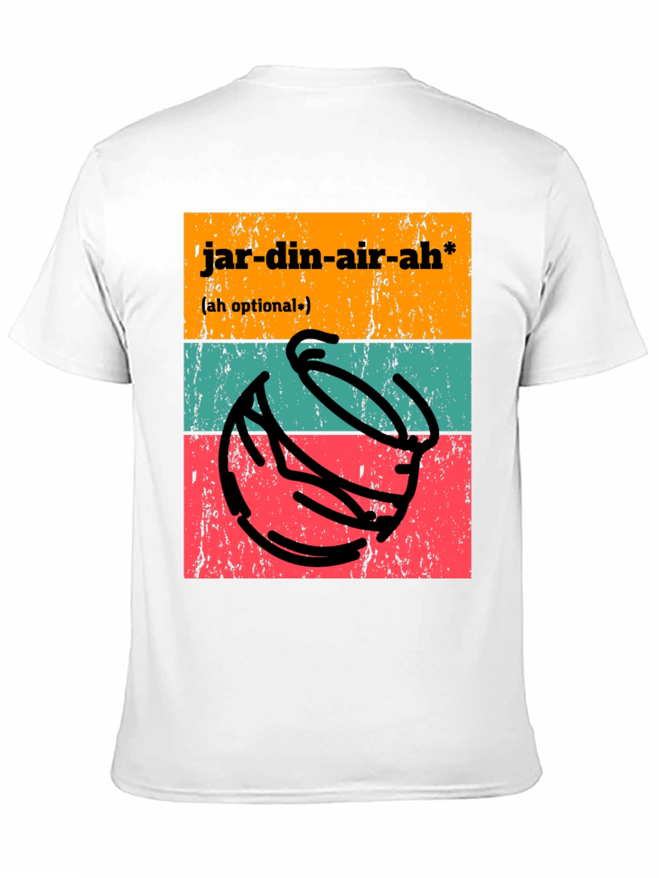 Jardin-air-ah T-Shirt - Funny Potting Joke