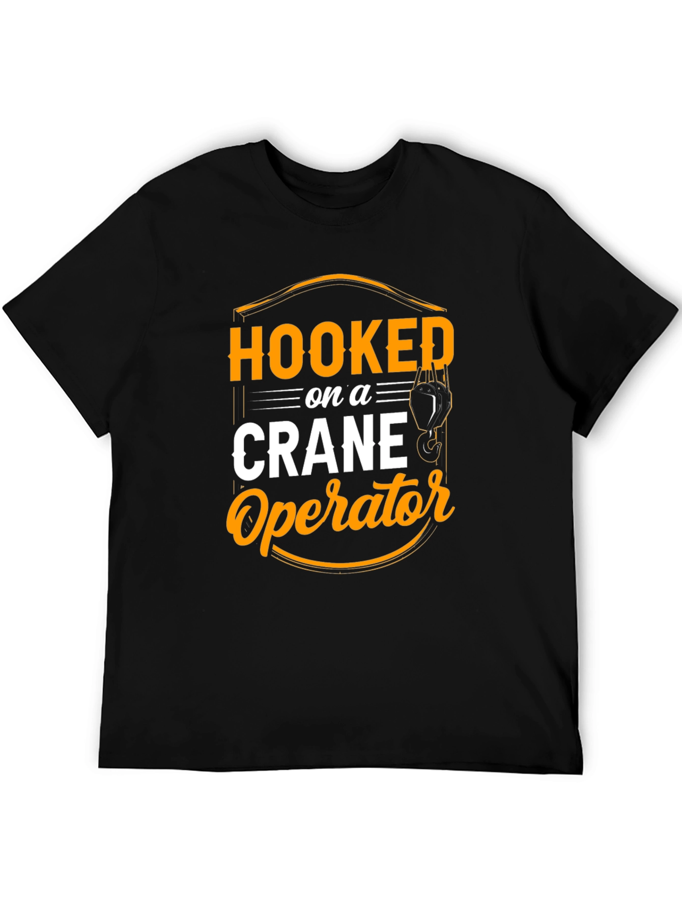 Hooked on Crane Operator T-Shirt - Black