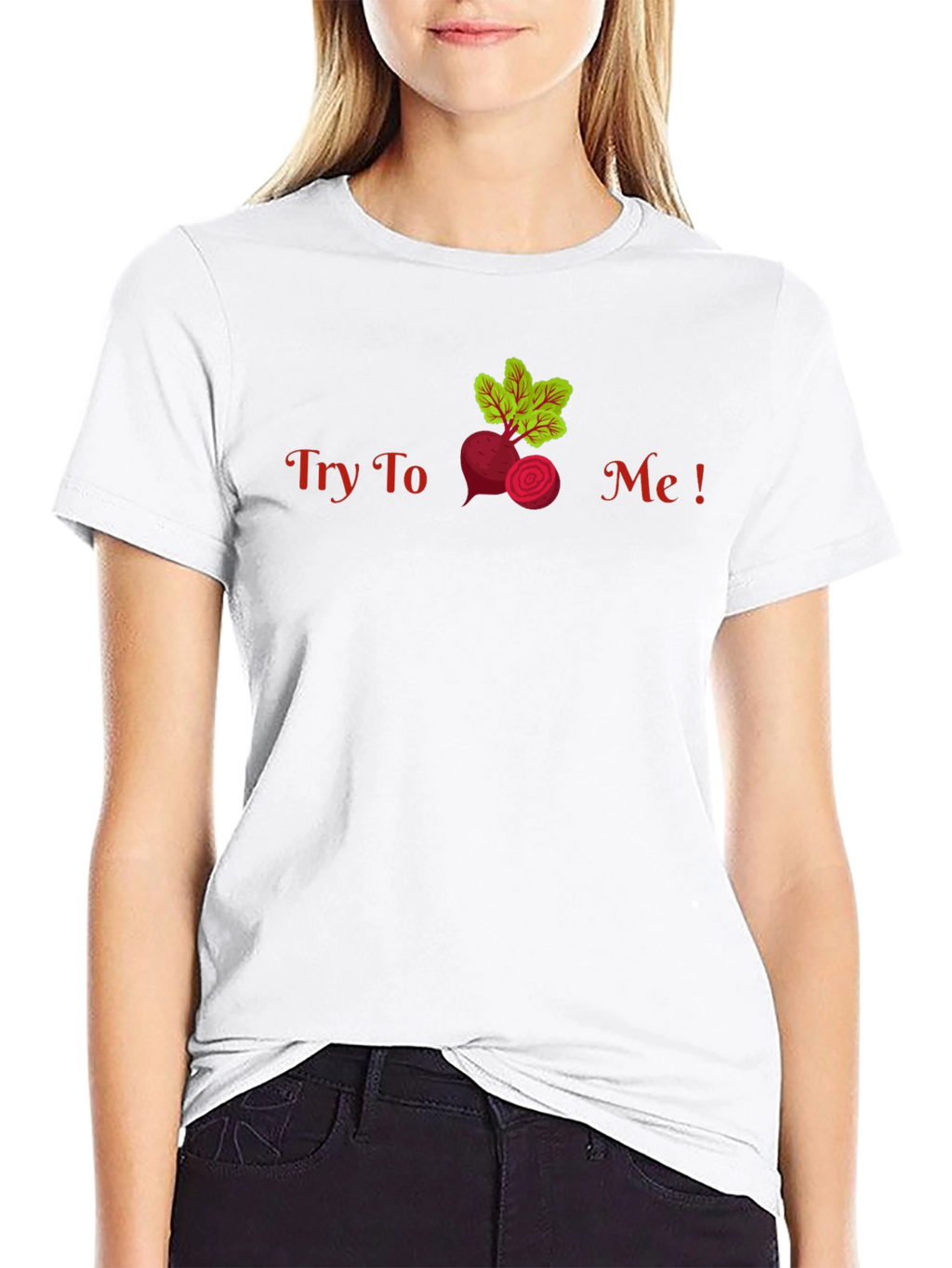 Try To Beet Me! Funny T-Shirt